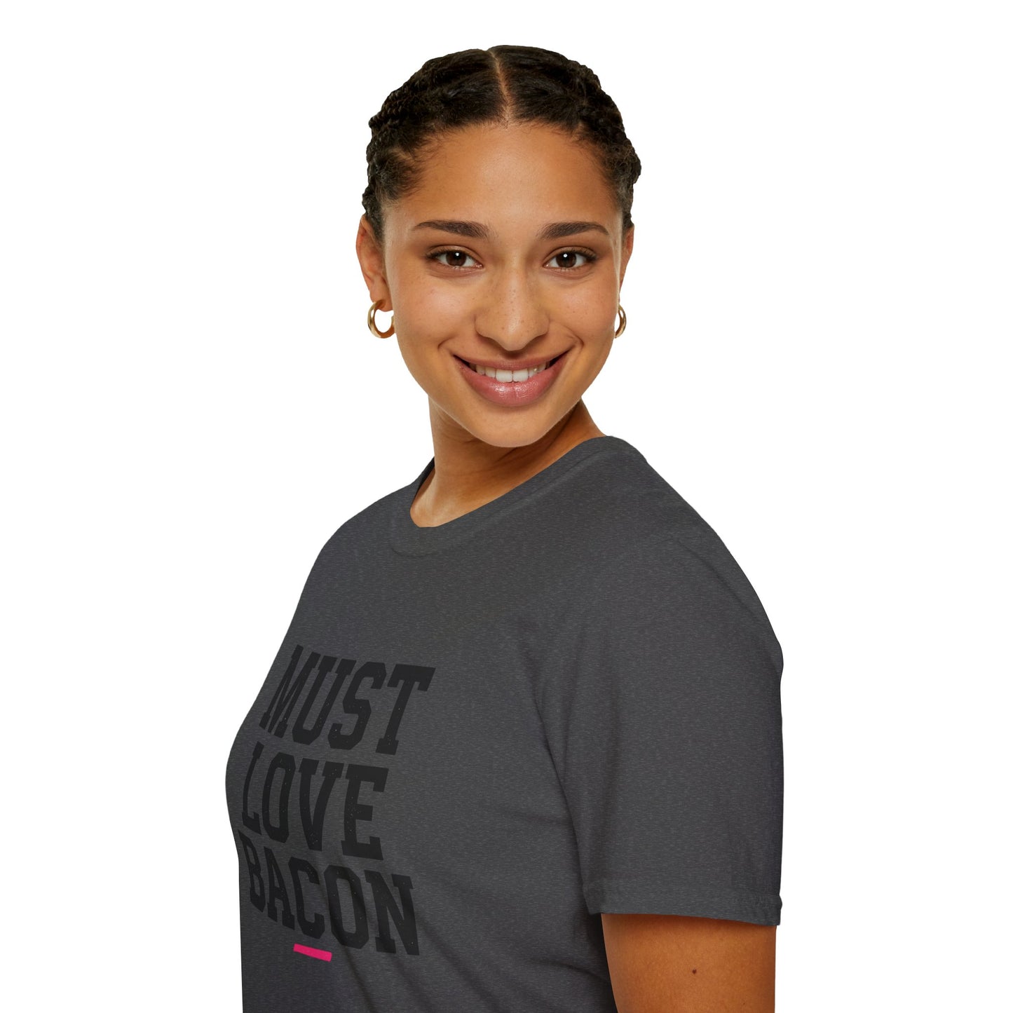 Must Love Bacon T-Shirt — Funny Food Lover Tee for Bacon Fans
