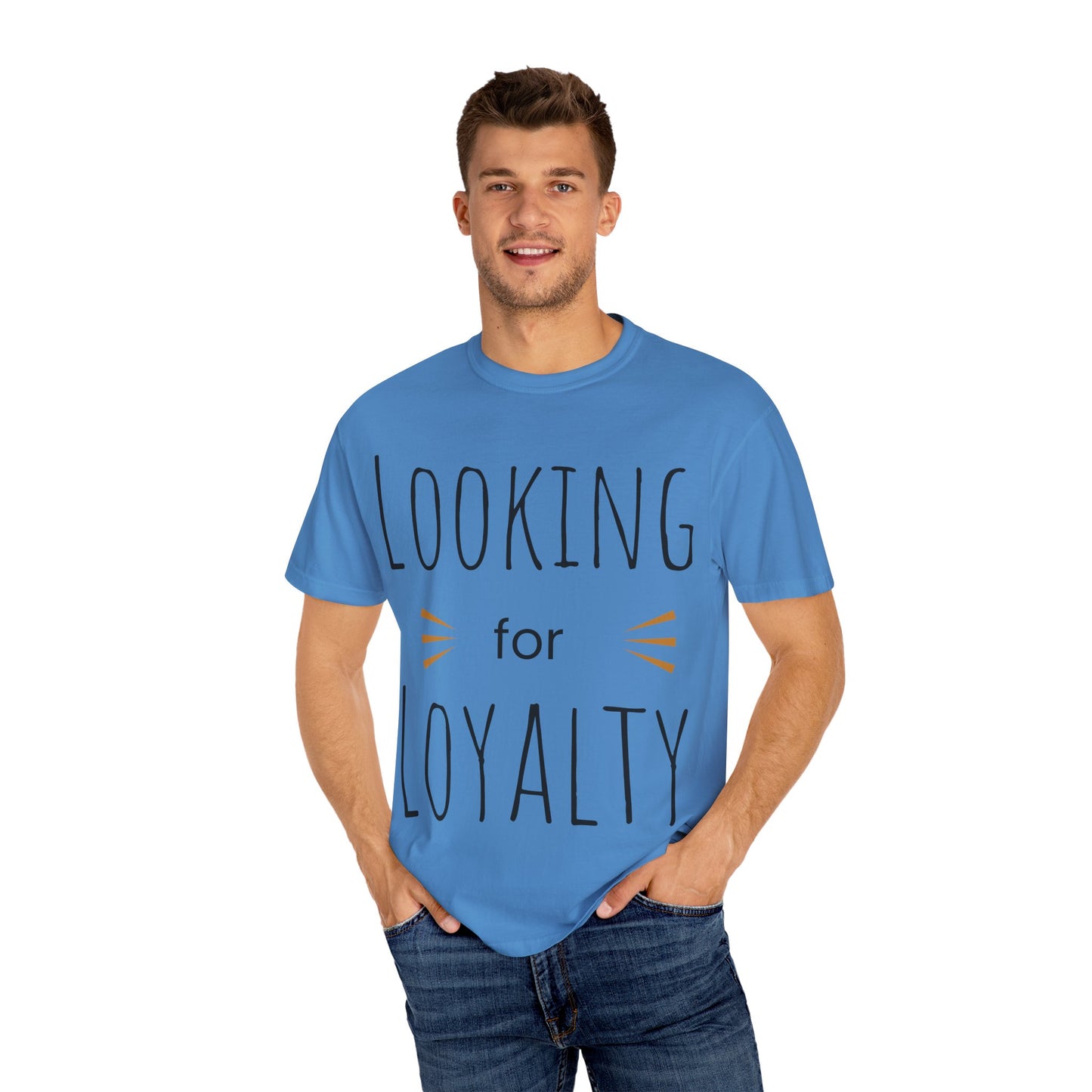 Looking for Loyalty-Dyed T