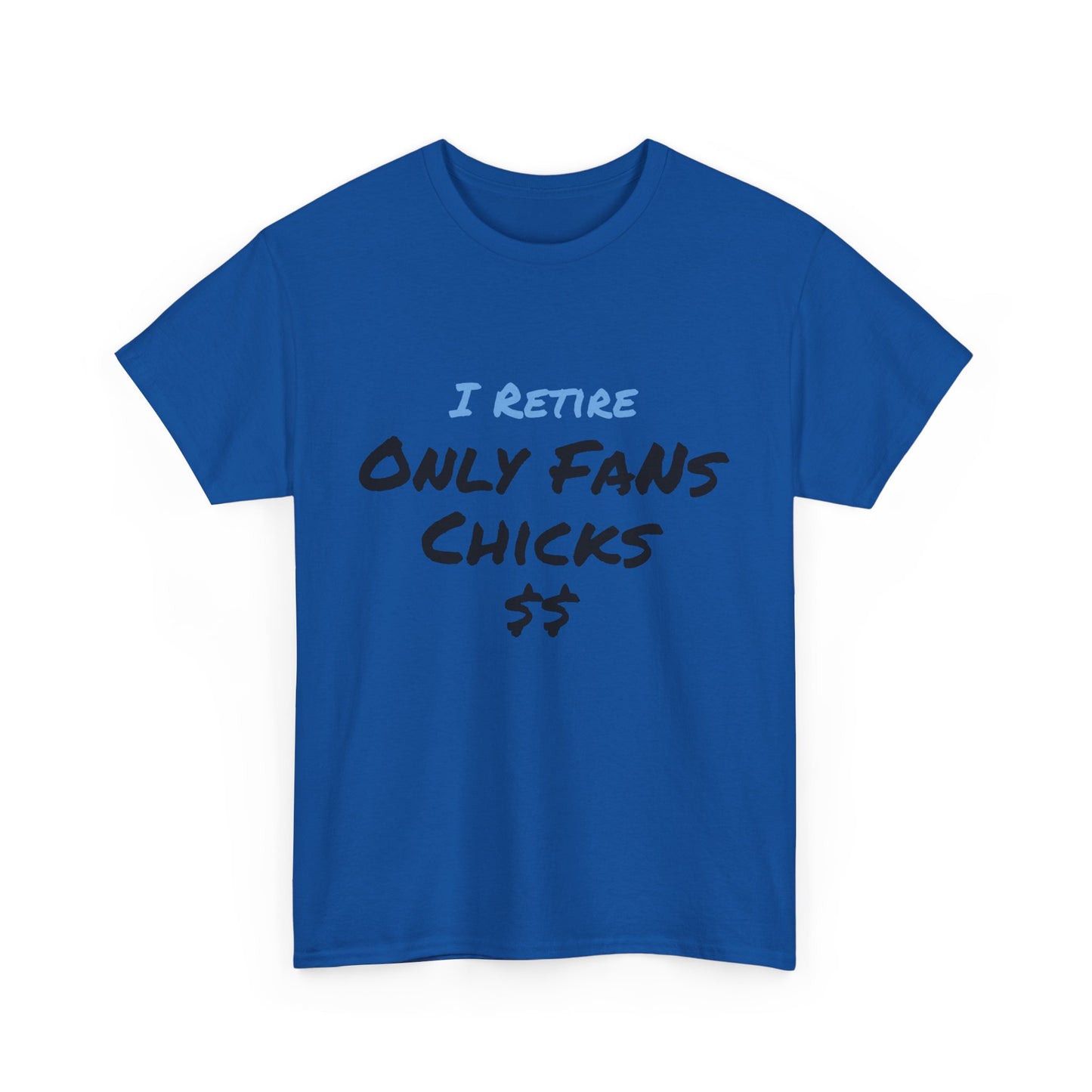 I Retire Only Fans Chicks