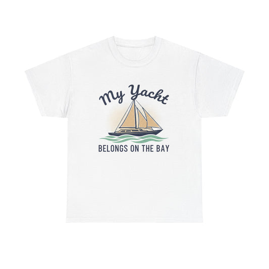 Sailboat Graphic Tee - "My Yacht Belongs on the Bay" Casual Nautical T-Shirt