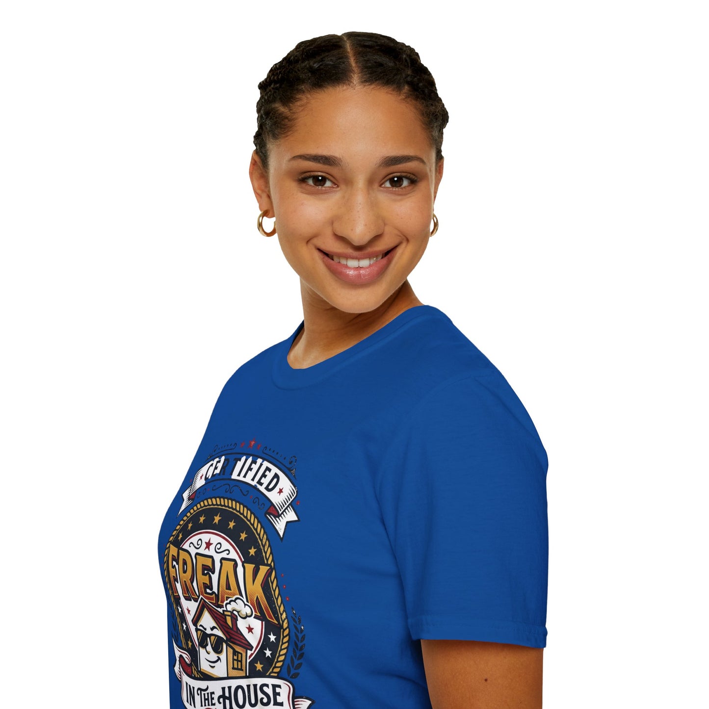 Certified Freak In The House Graphic T-Shirt Printify