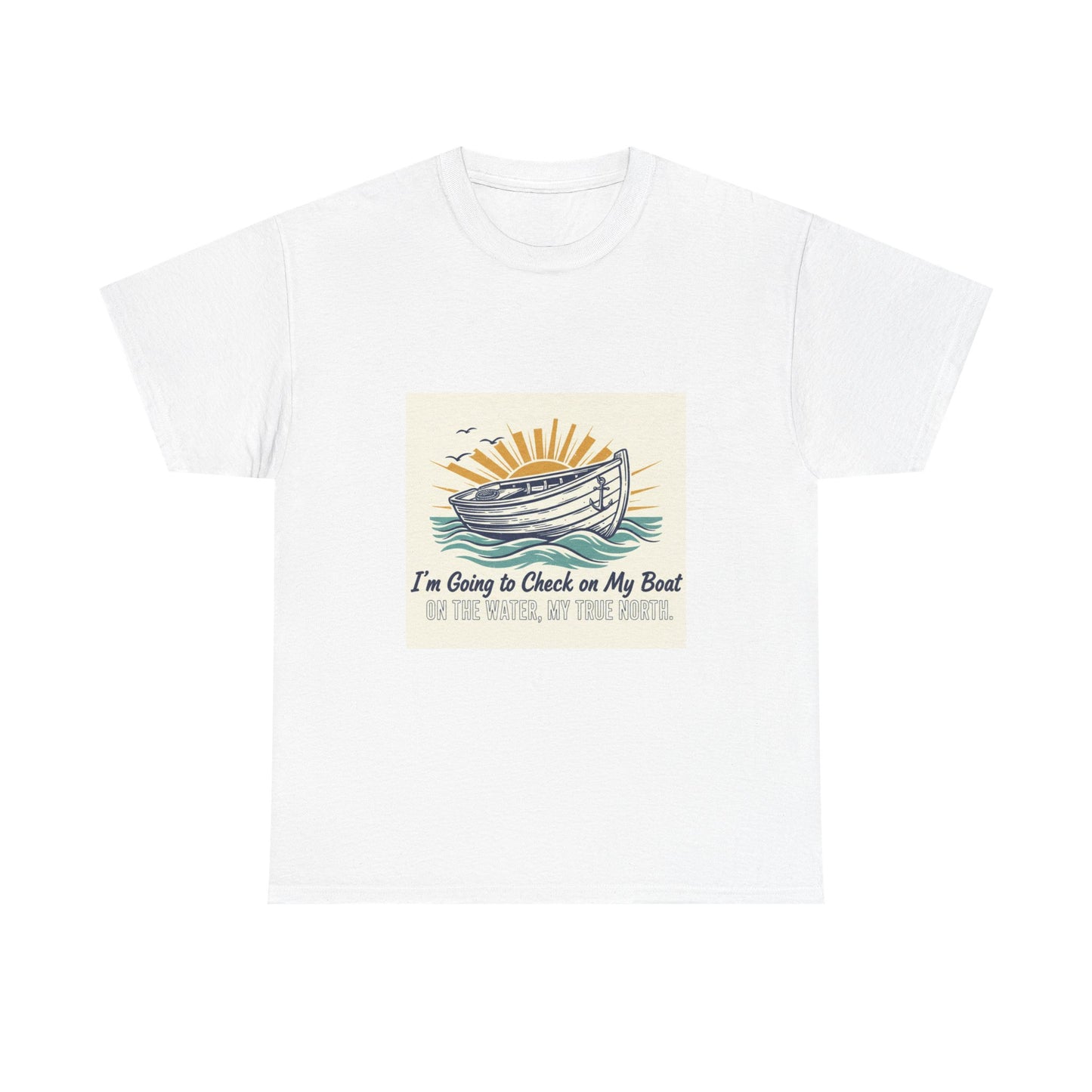 Boat T-Shirt — "I'm Going to Check on My Boat" Vintage Nautical Tee