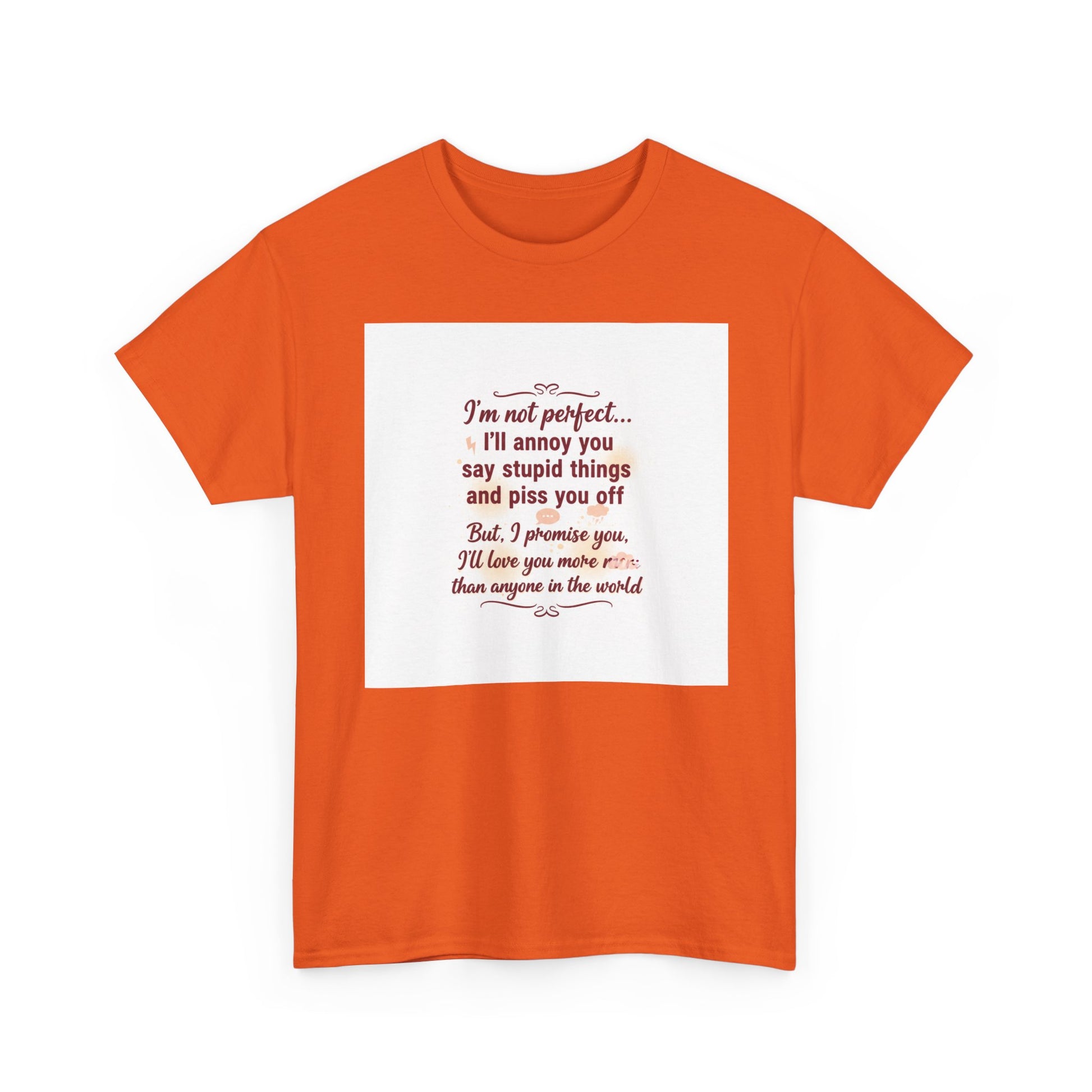 Funny Relationship Tee — “I’m Not Perfect… I’ll Annoy You” Couples T‑Shirt Printify
