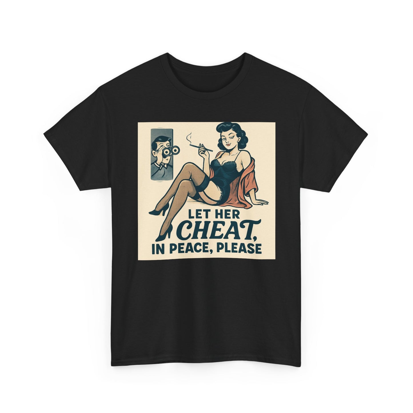 T-Shirt — Vintage Pinup “Let Her Cheat in Peace, Please” Graphic Tee
