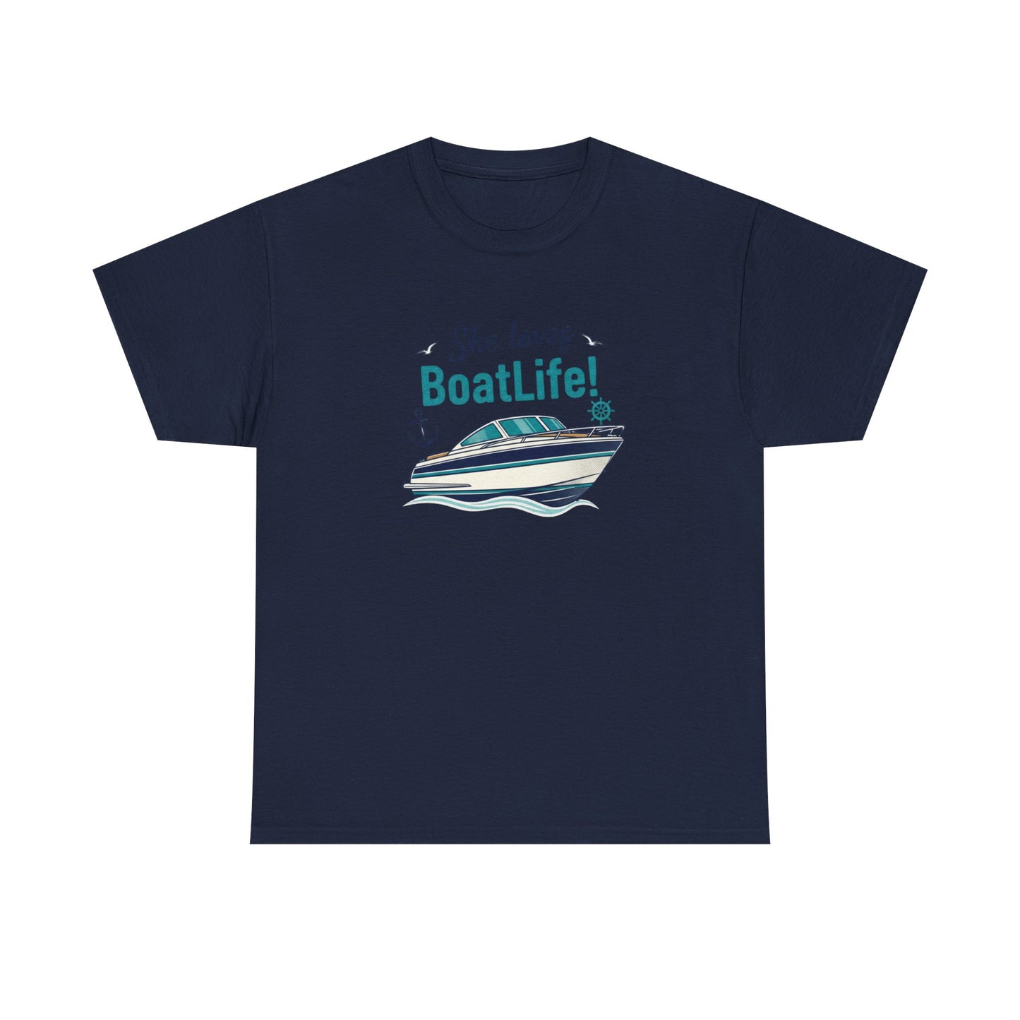 Boat Life T-Shirt — "She Loves BoatLife!" Graphic Tee for Boating Fans