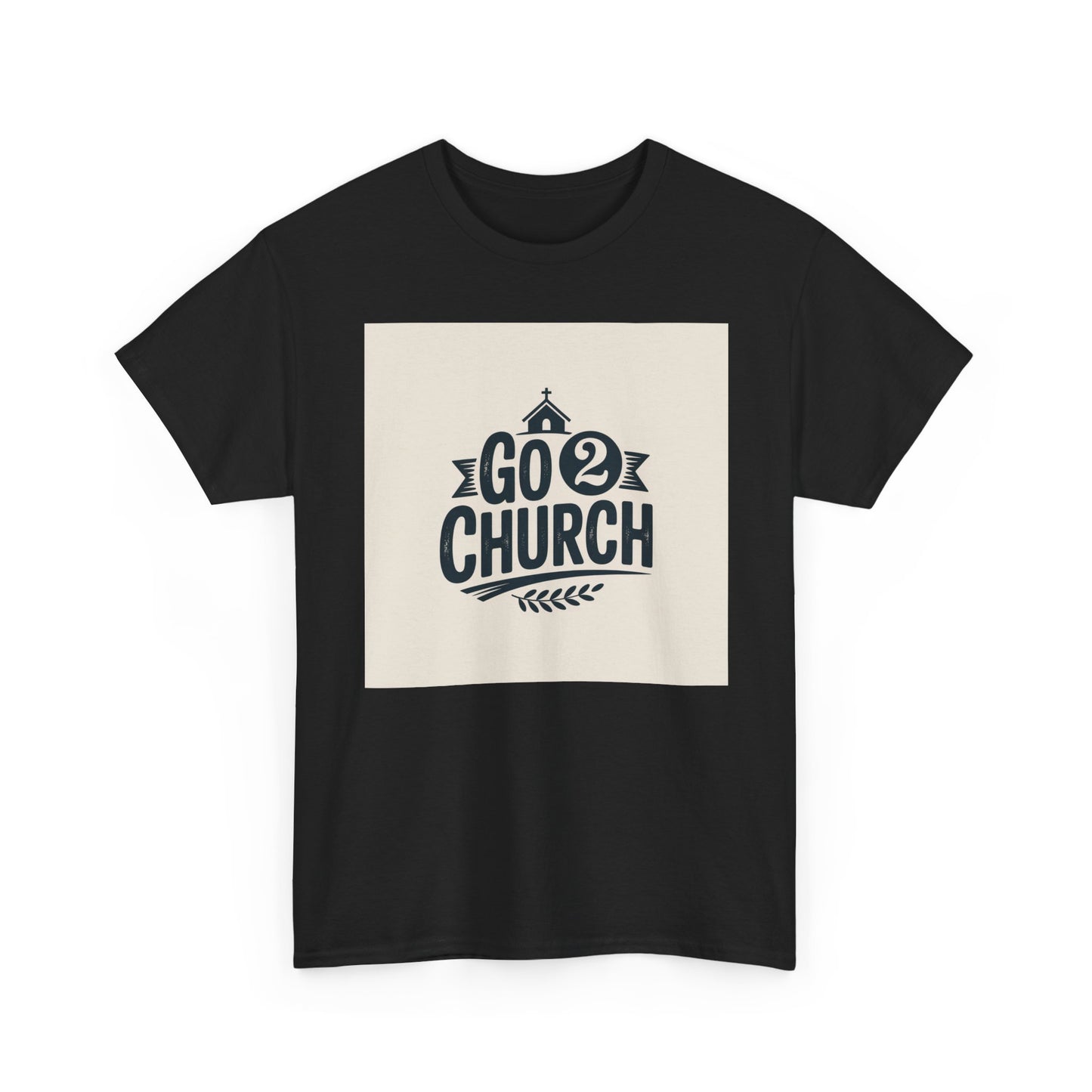 Go 2 Church T-Shirt — Faith-Based Gospel Tee