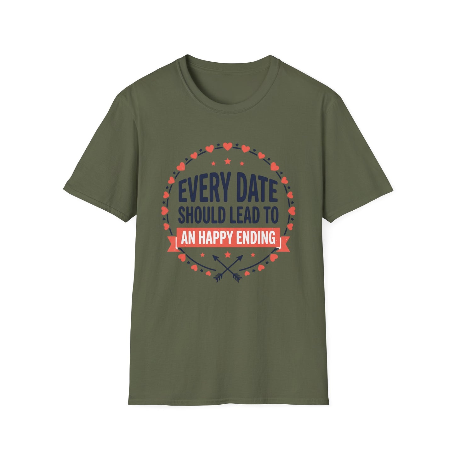 Every Date Should Lead To An Happy Ending T-Shirt — Romantic Valentine’s Tee