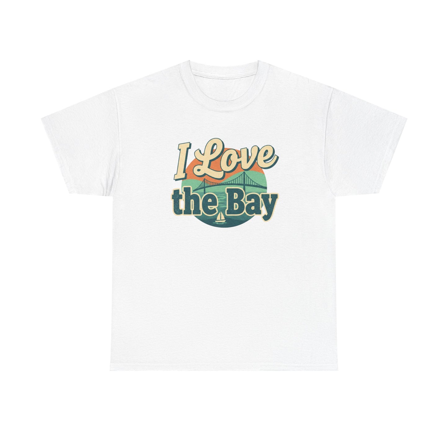 I Love the Bay T-Shirt — Retro Coastal Tee for Bay Lovers