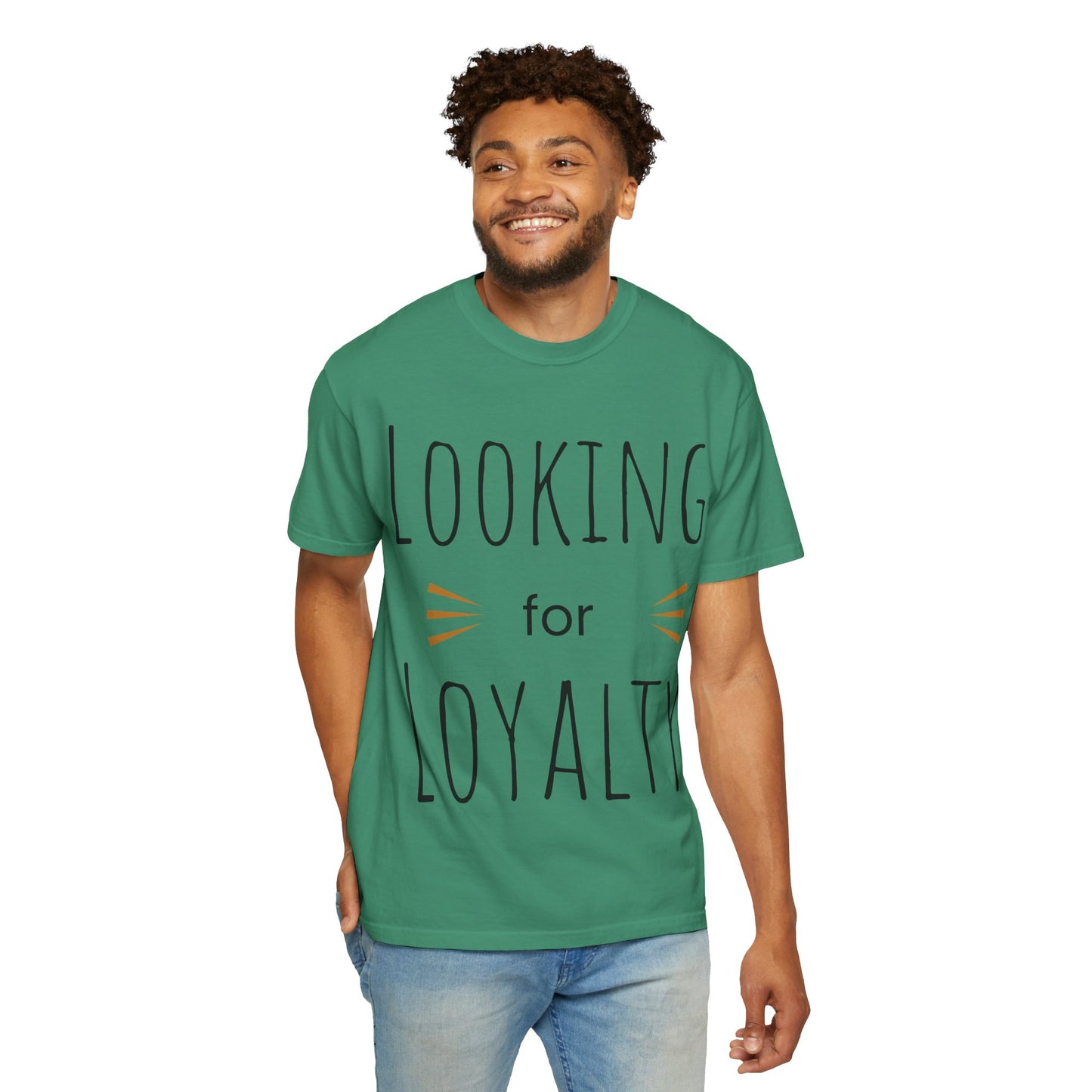 Looking for Loyalty-Dyed T