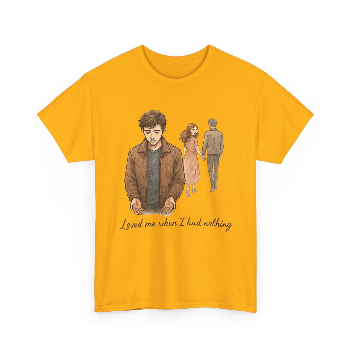 T-Shirt — 'Loved Me When I Had Nothing' Vintage Couple Illustration Tee