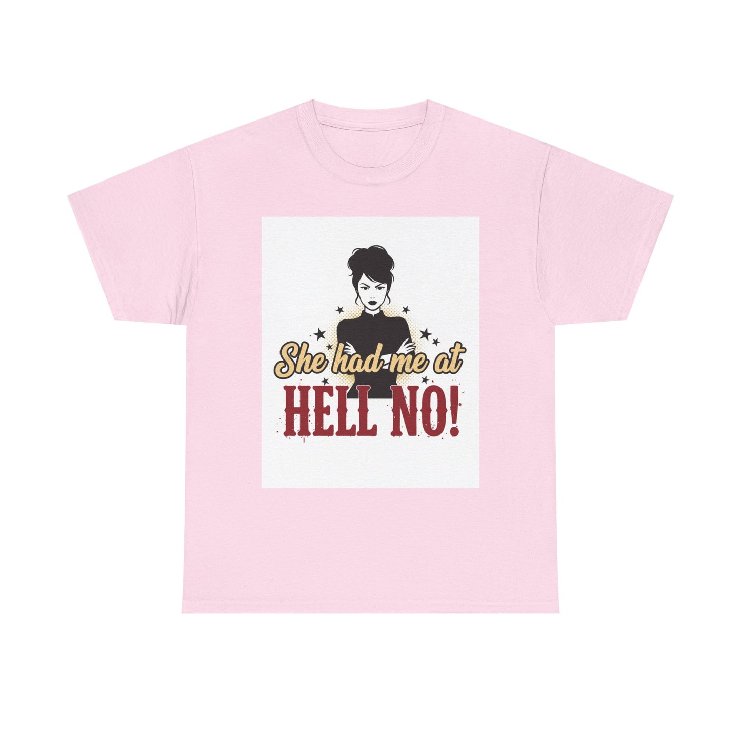She Had Me At Hell No! Tee – Sassy Retro Graphic T-Shirt
