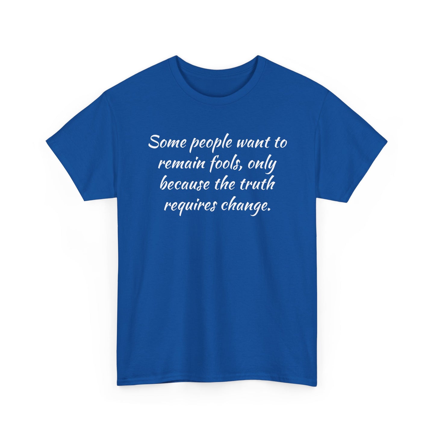 Truth Requires Change