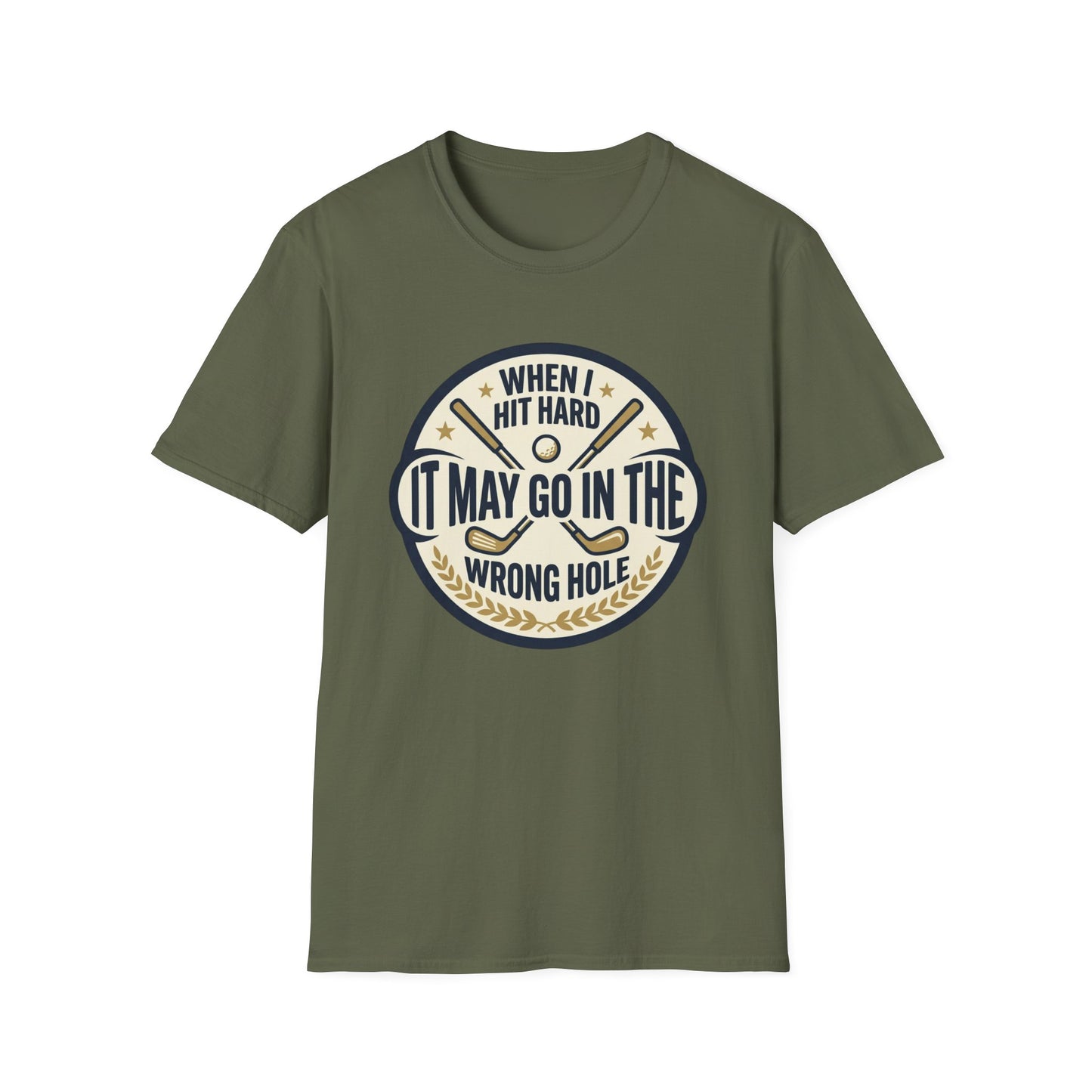 Golf Humor T-Shirt — "When I Hit Hard It May Go In The Wrong Hole" Vintage Golf Joke Tee
