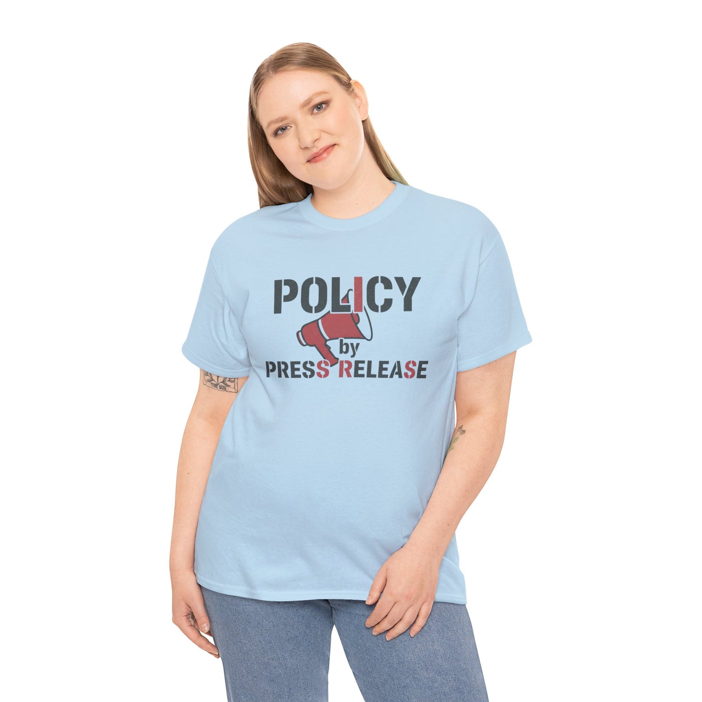 Policy by Press Release Tee — Political Satire Graphic T‑Shirt Printify