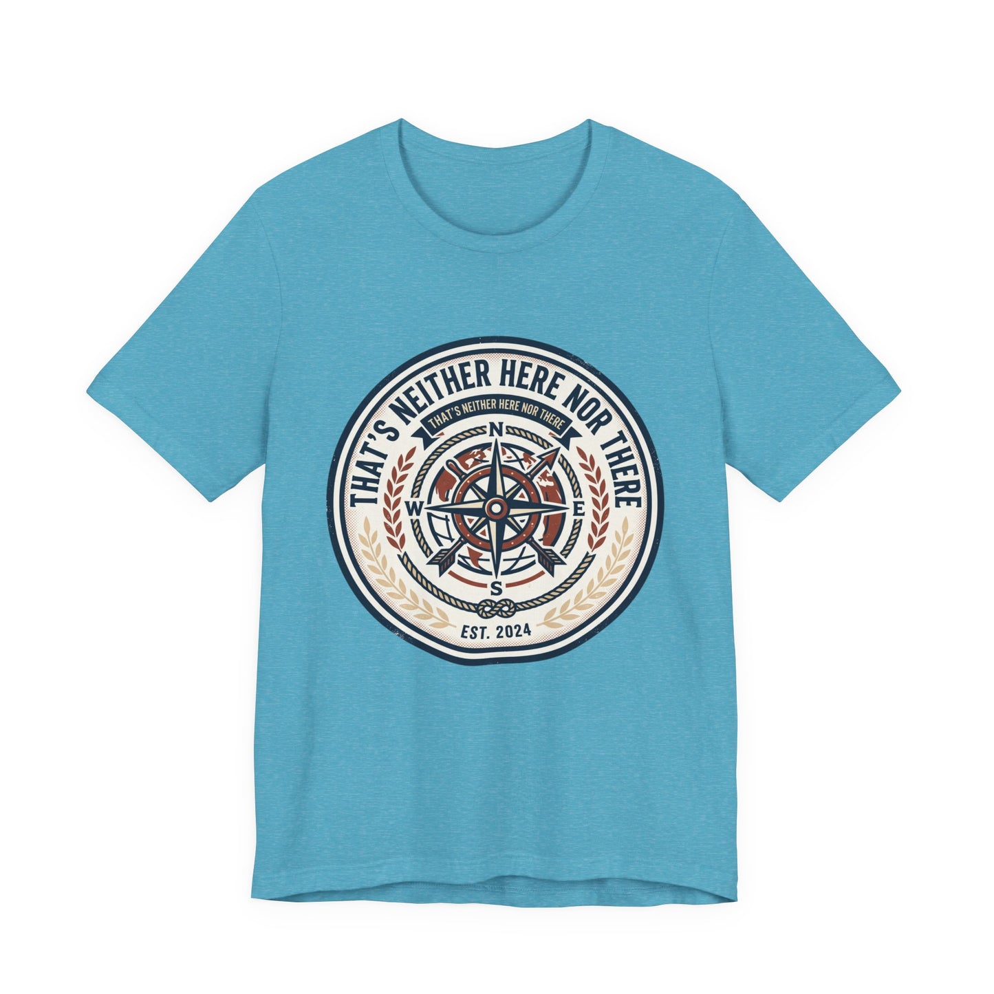 Compass Graphic Tee — "That's Neither Here Nor There" Nautical Adventure T‑Shirt