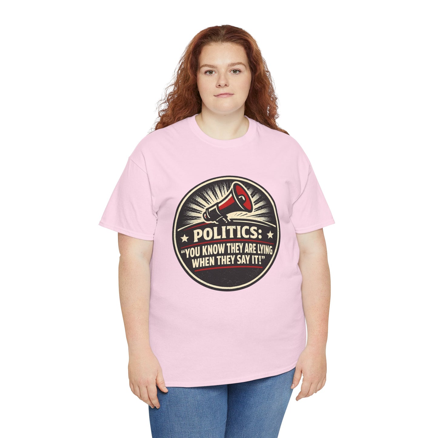Political Satire T-Shirt — "Politics: You Know They Are Lying When They Say It" Retro Megaphone Tee