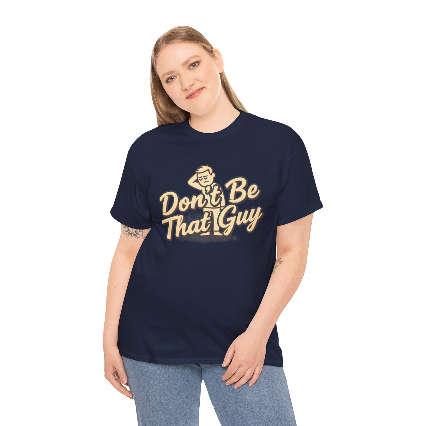 Don't Be That Guy Tee — Retro Graphic White T‑Shirt Printify