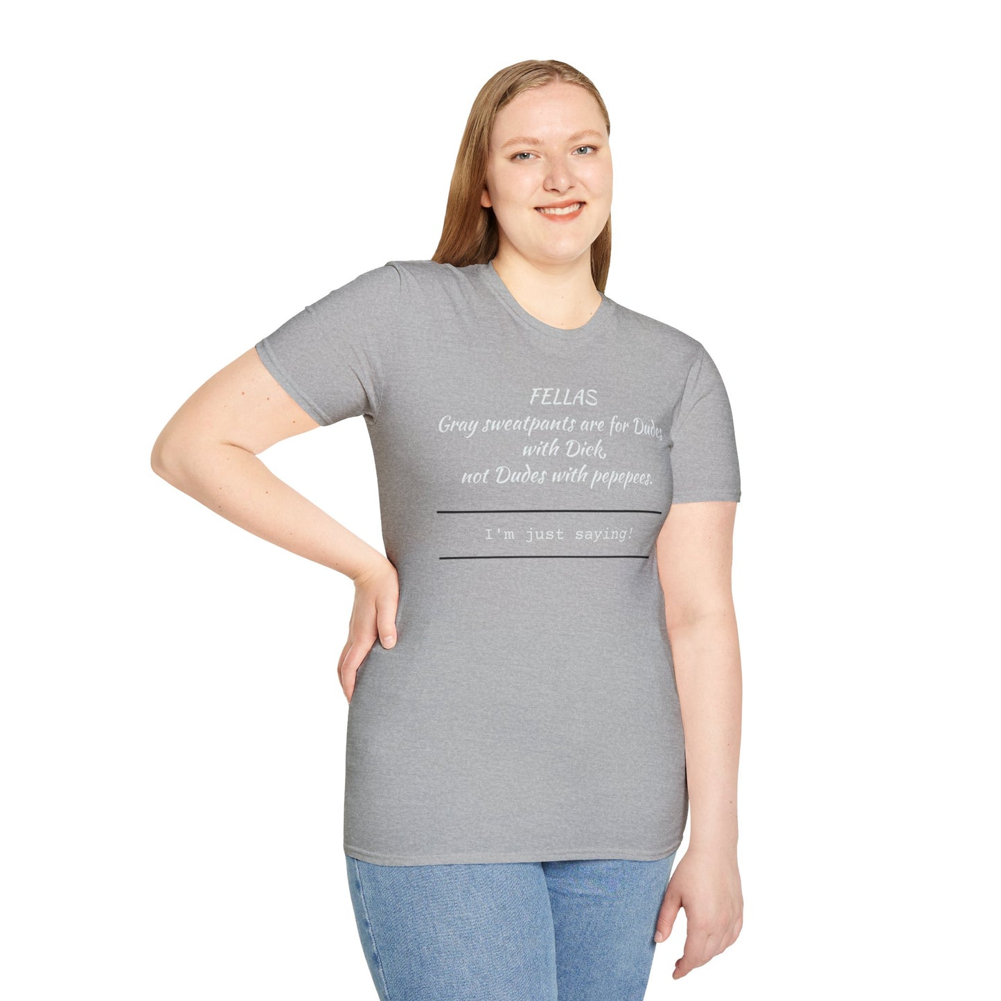 Fellas, Gray Sweatpants Are for Dudes with D***s, Not Dudes with Peppers!'