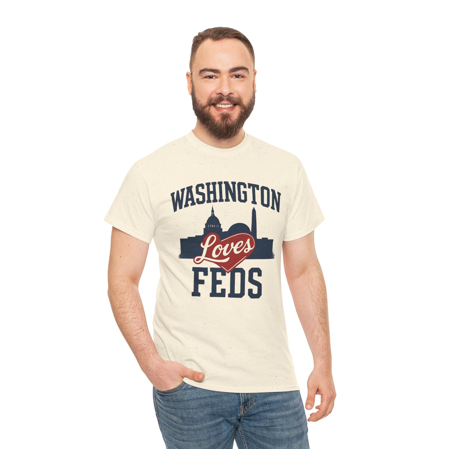 Washington Loves Feds T-Shirt — Patriotic DC Skyline Tee
