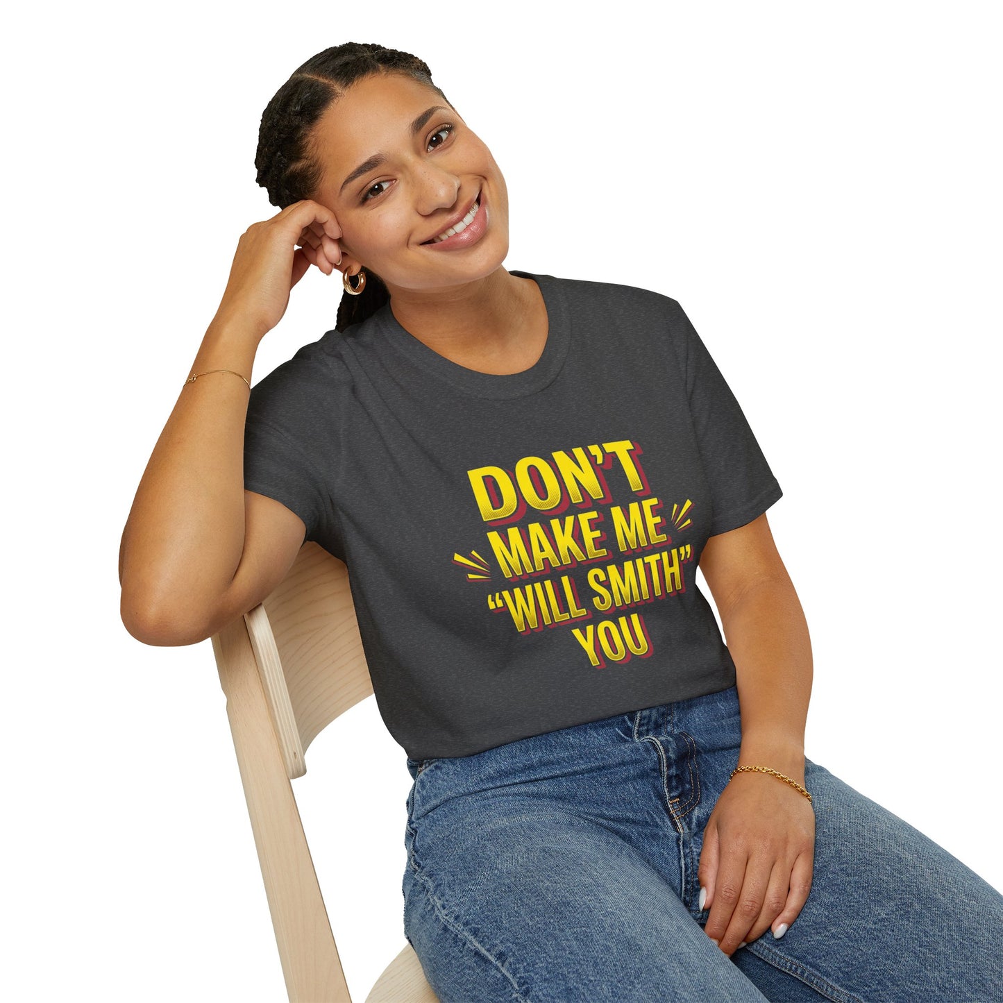Don't Make Me "Will Smith" T-Shirt — Bold Yellow Graphic Tee