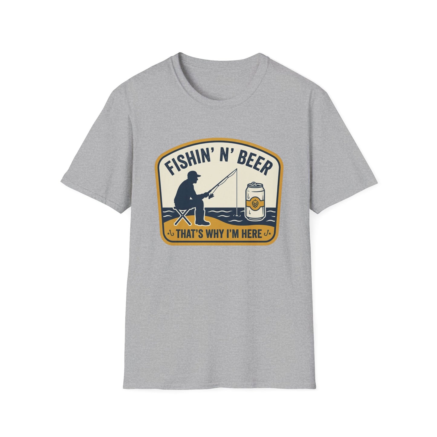 Fishing N' Beer T-Shirt — "Fishin' N' Beer That's Why I'm Here" Fishing Graphic Shirt