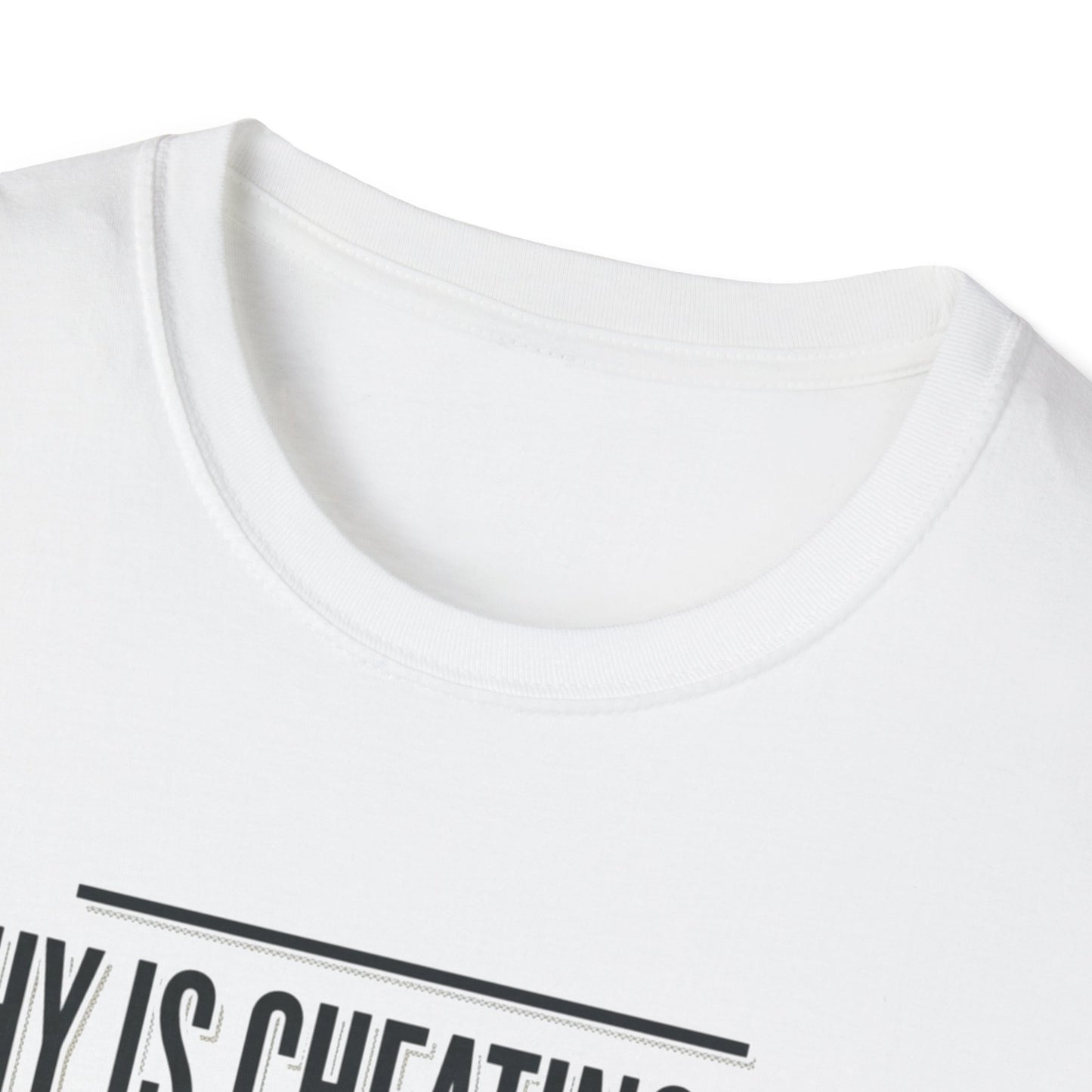 "Why Is Cheating Sex Always Nastier" Quote Graphic Tee