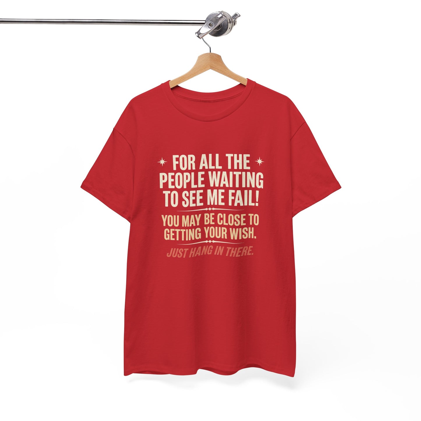 “For All The People Waiting To See Me Fail” Inspirational Shirt-Motivational Graphic Tee —