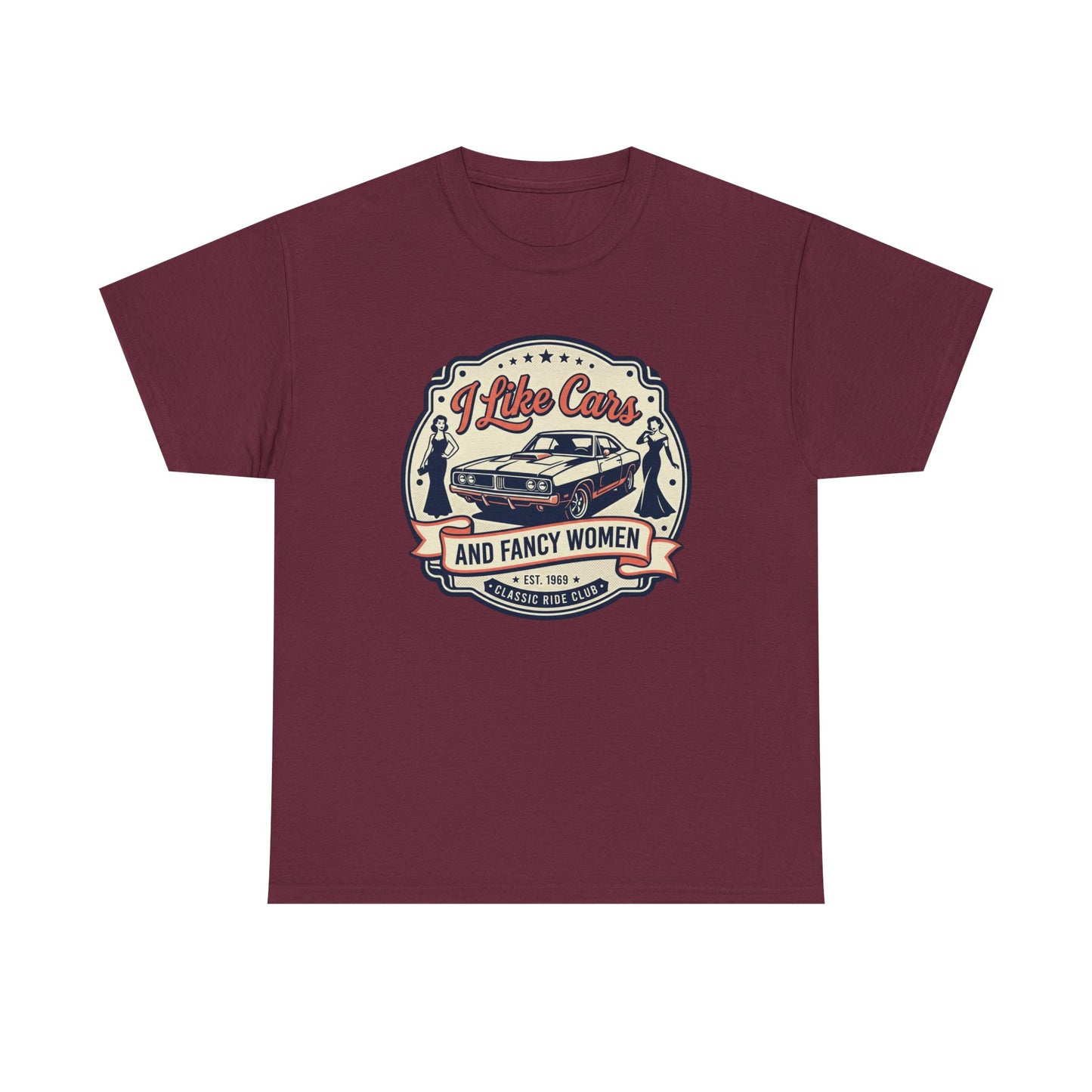 “I Like Cars and Fancy Women” Vintage Auto Graphic Shirt - Classic Car Tee