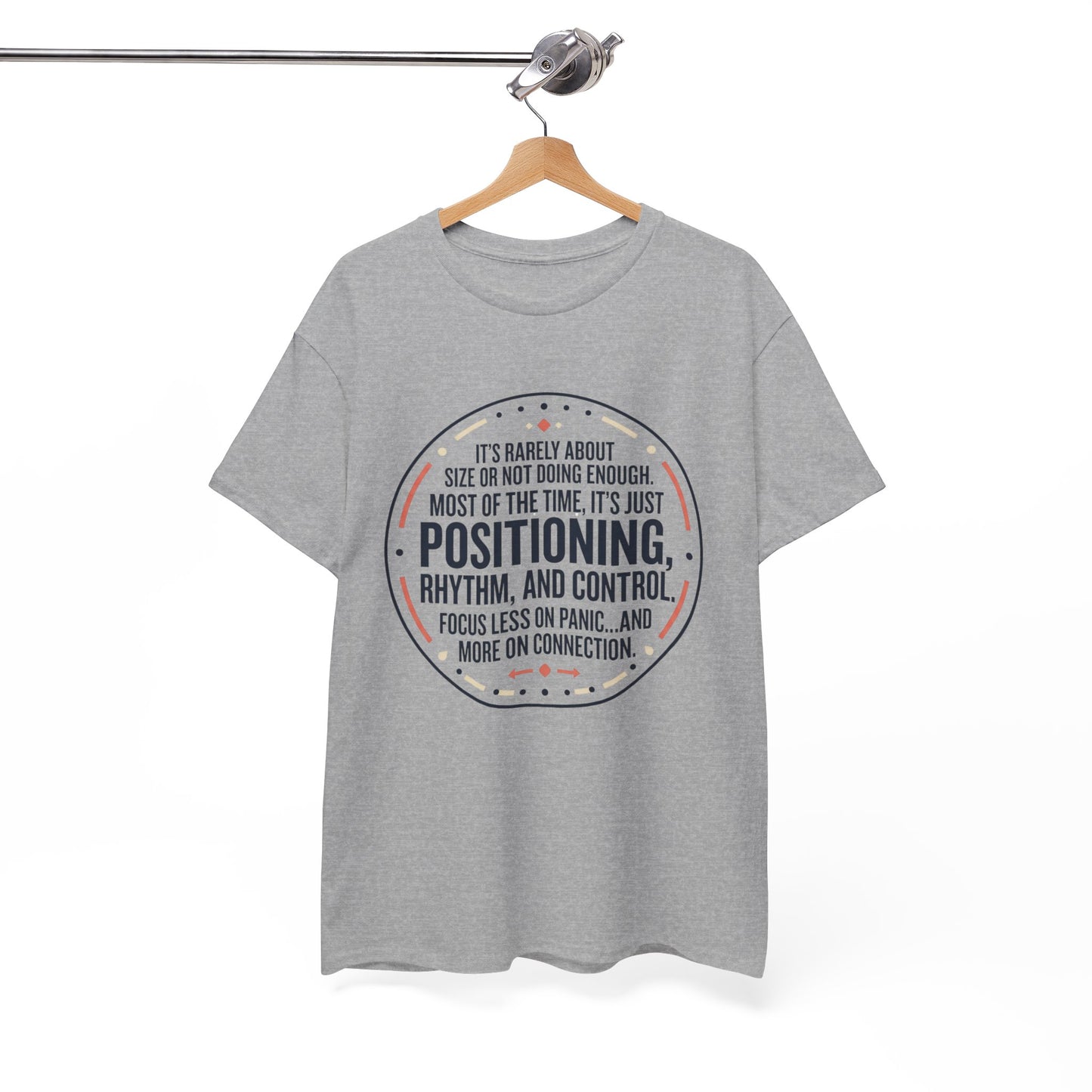 "Positioning, Rhythm, and Control" Motivational Tee—Inspirational Quote T-Shirt