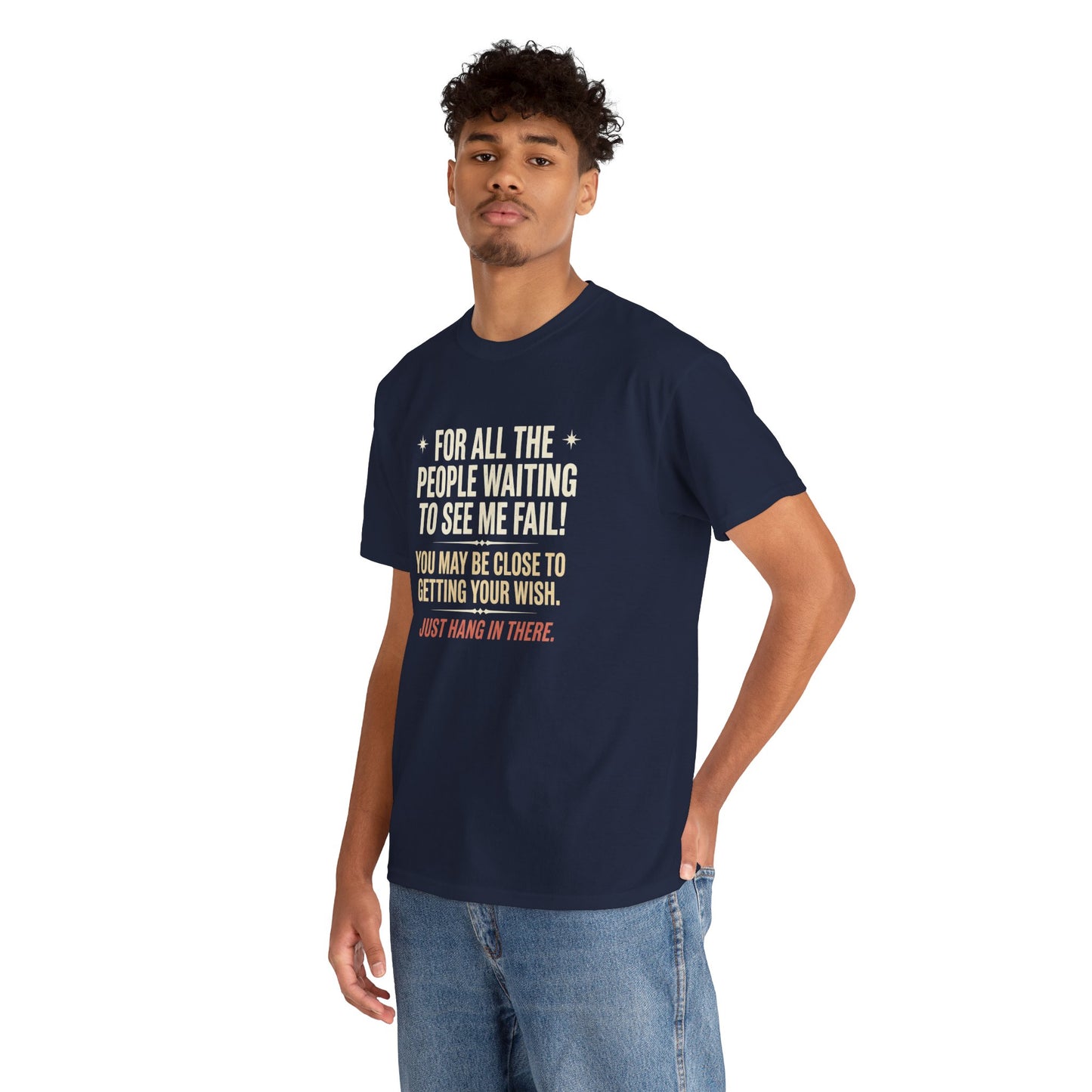 “For All The People Waiting To See Me Fail” Inspirational Shirt-Motivational Graphic Tee —