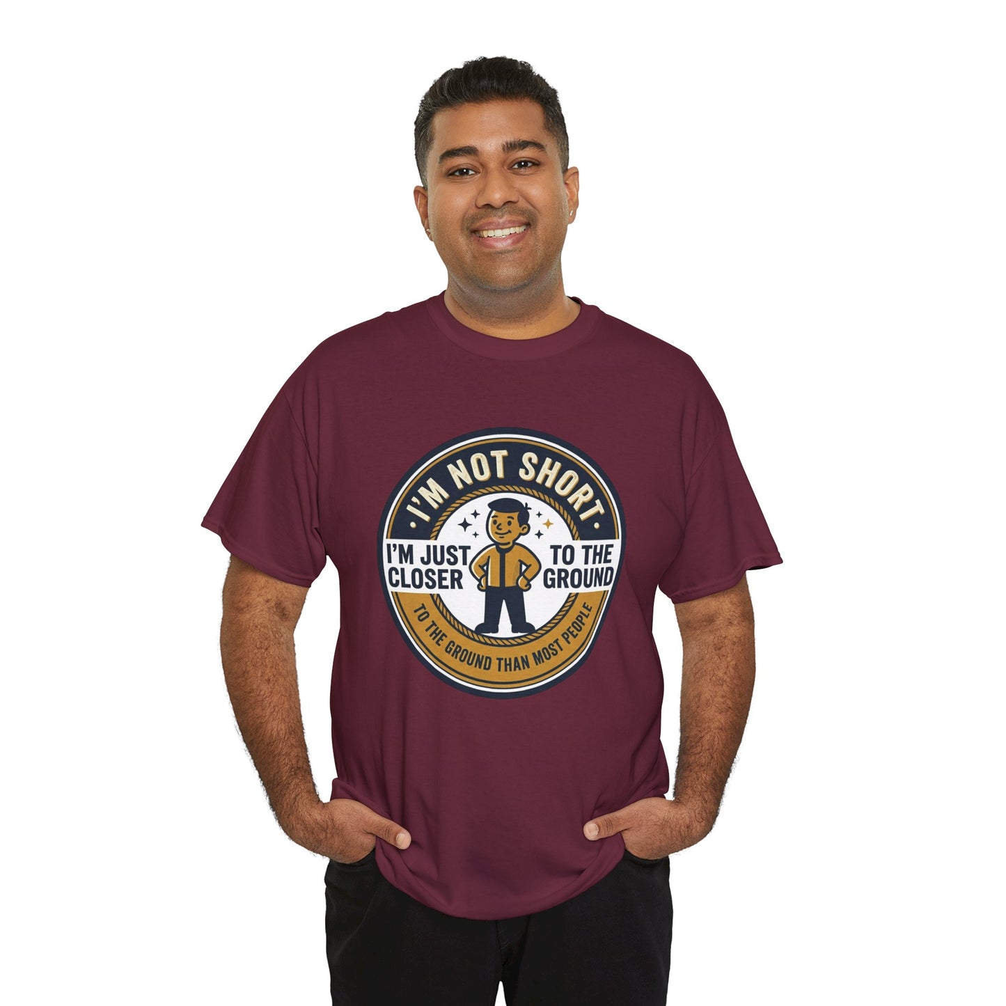"I'm Not Short, I'm Just Closer to the Ground" Funny Short Height Graphic Tee
