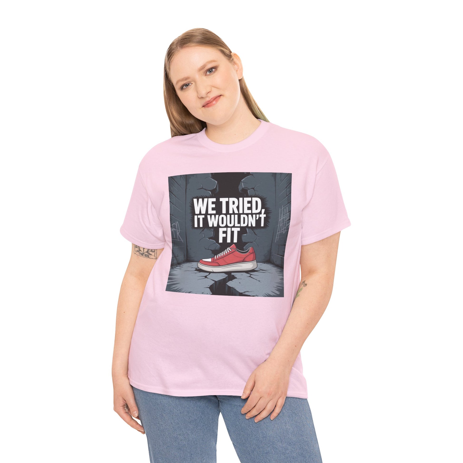 We Tried, It Wouldn't Fit T‑Shirt — Funny Shoe Locker Room Gym Tee Printify