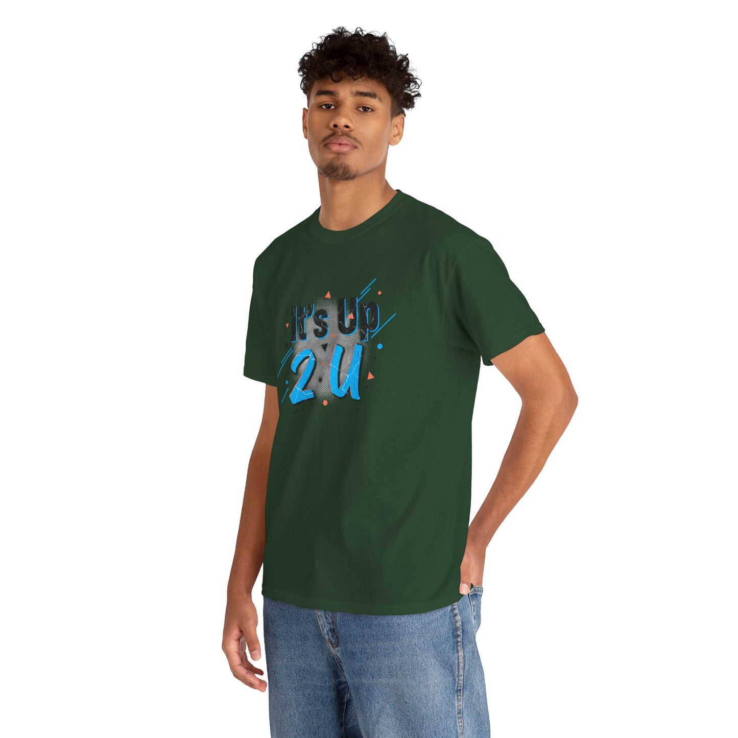 It's Up 2 U T-Shirt — Motivational Graphic Tee Printify