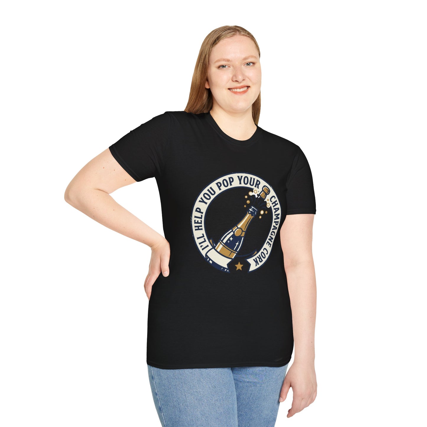 Champagne Cork Pop T-Shirt – "I’ll Help You Pop Your Champagne Cork" Celebration Tee