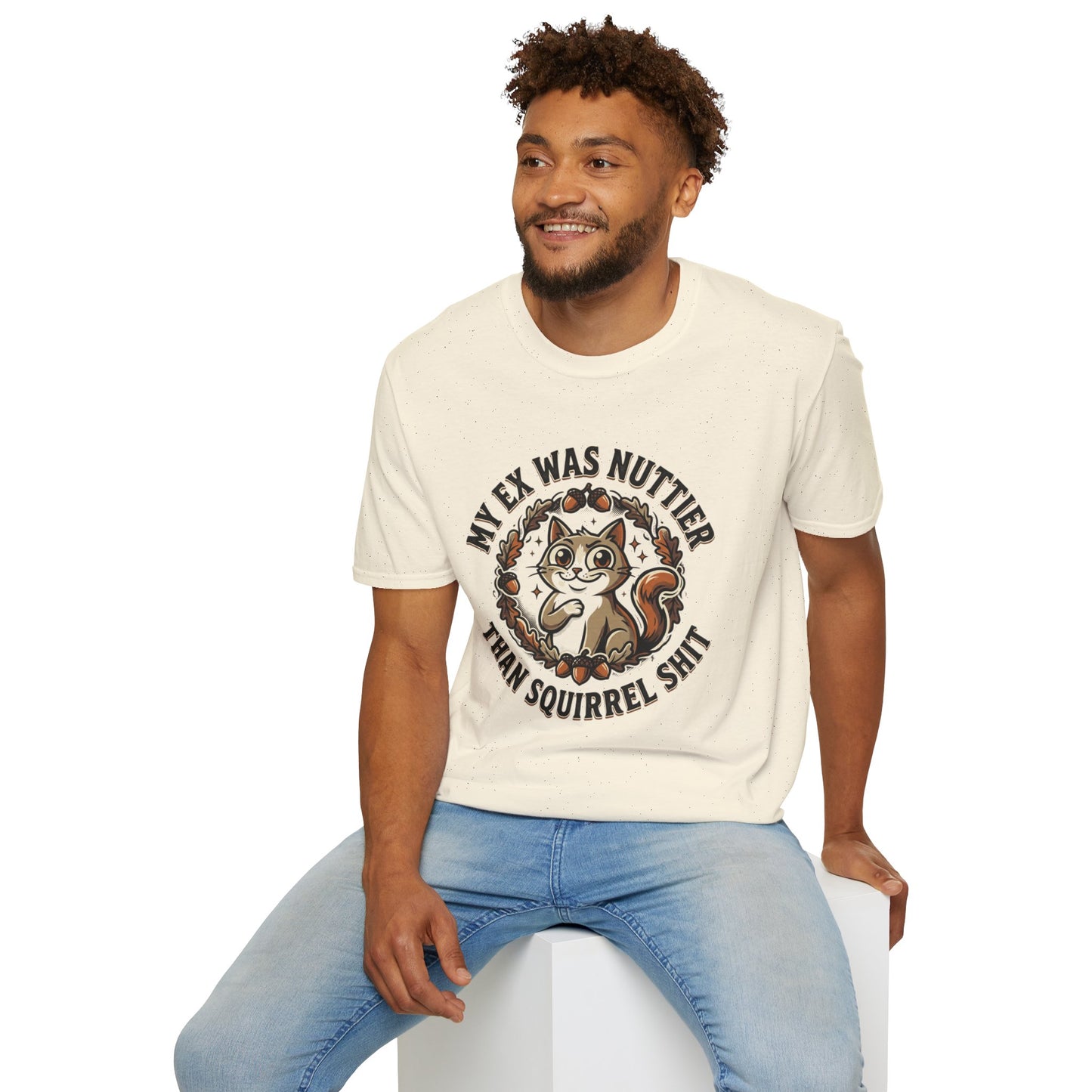 My Ex Was Nuttier Than Squirrel Shit T-Shirt
