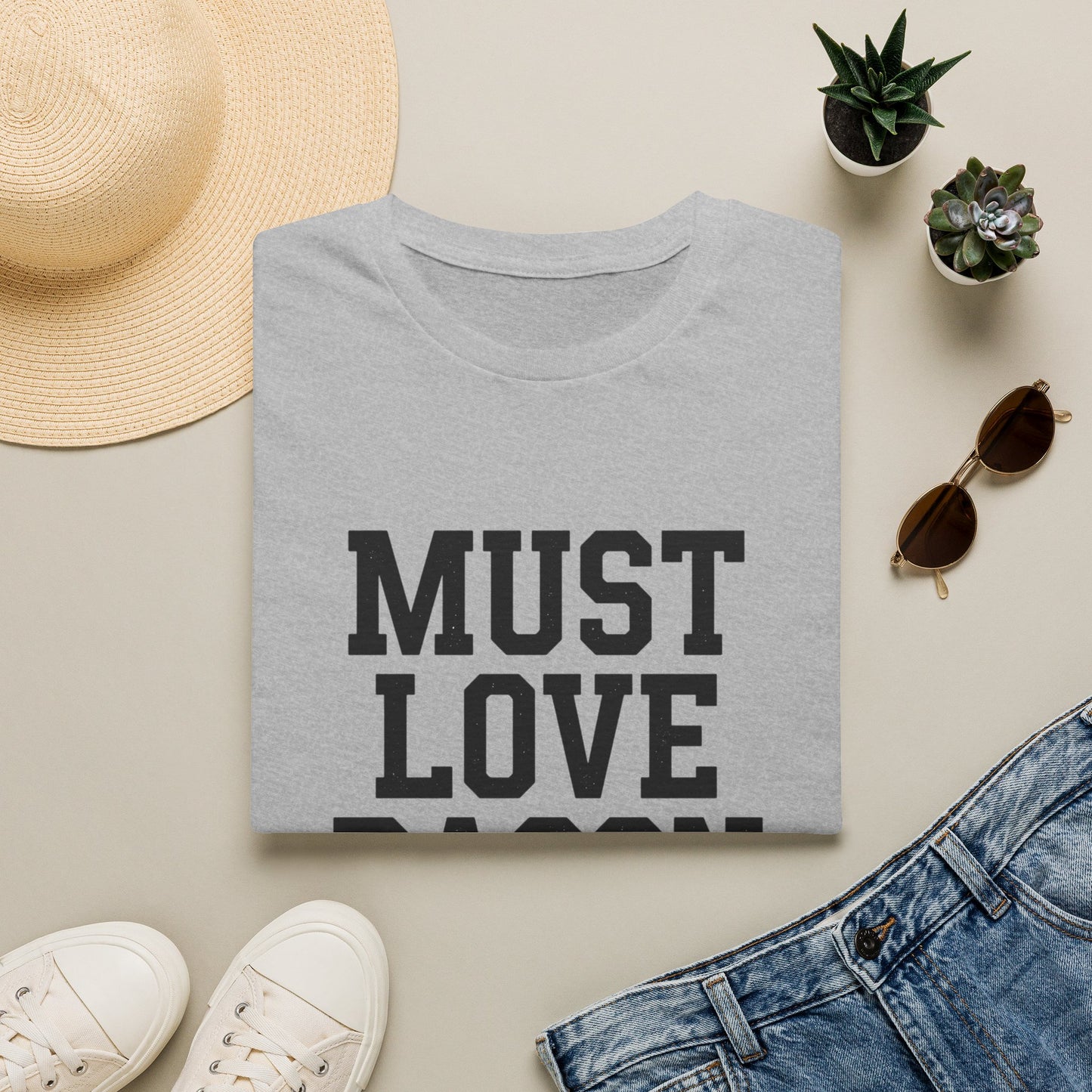 Must Love Bacon T-Shirt — Funny Food Lover Tee for Bacon Fans