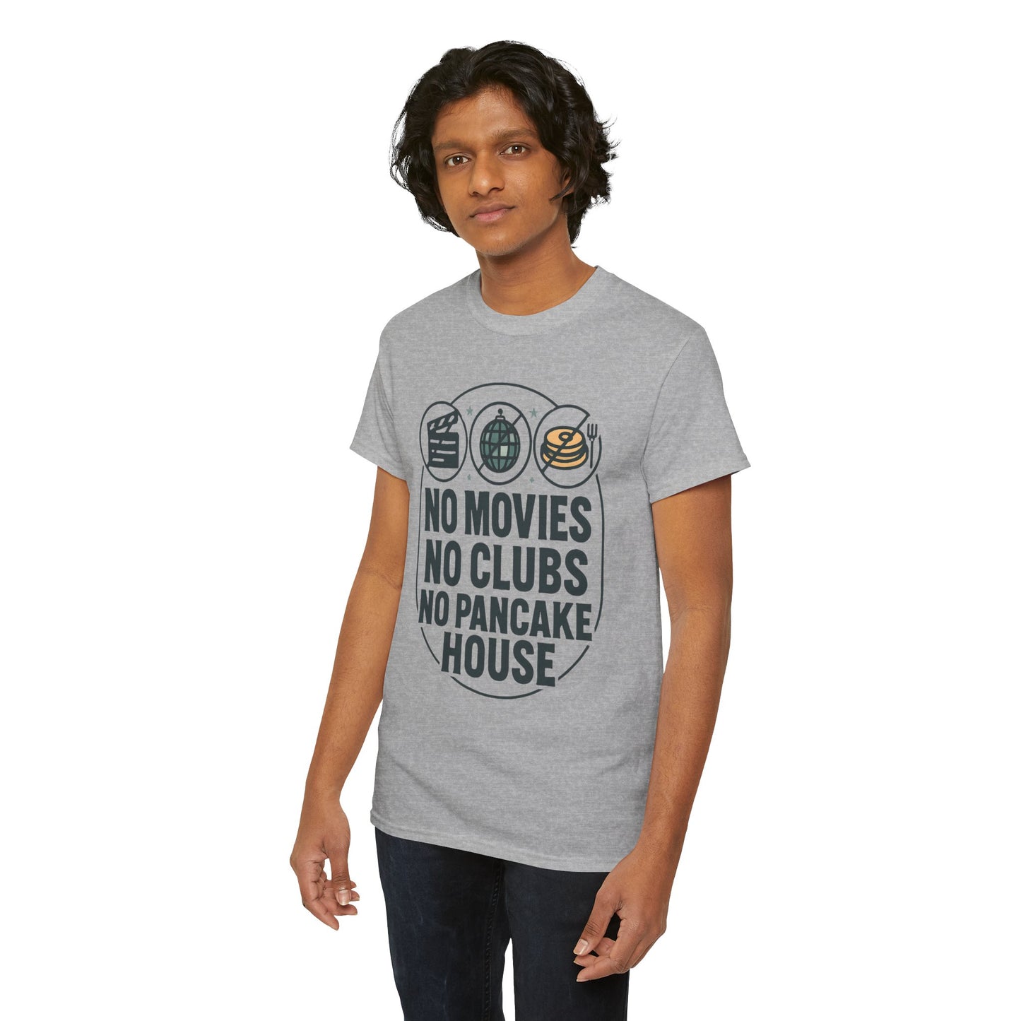 No Movies No Clubs No Pancake House T-Shirt — Funny Coffee & Pancake Lover Tee