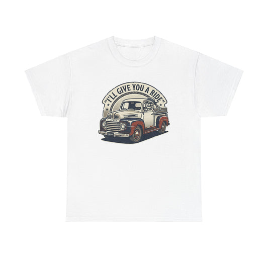 Vintage Pickup Truck T-Shirt — “I’ll Give You a Ride” Classic Retro Tee Printify