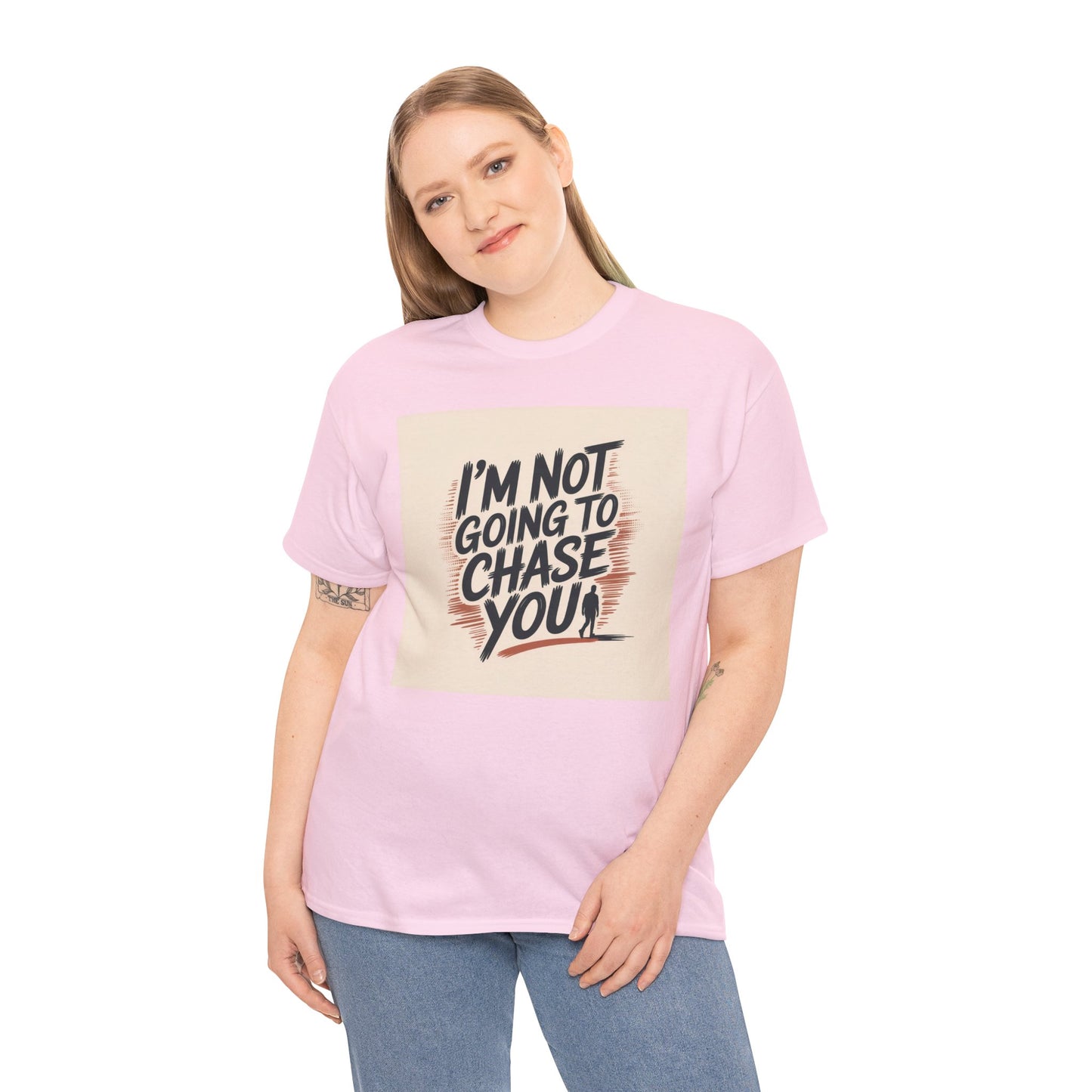 I’m Not Going To Chase You Tee — Retro Graphic Statement T-Shirt