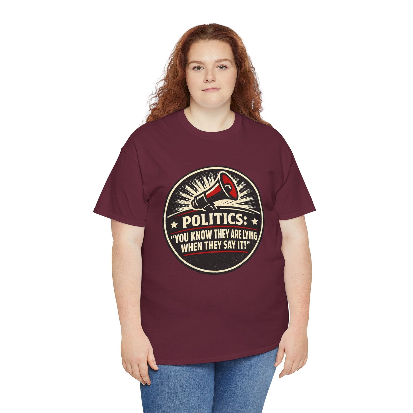 Political Satire T-Shirt — "Politics: You Know They Are Lying When They Say It" Retro Megaphone Tee