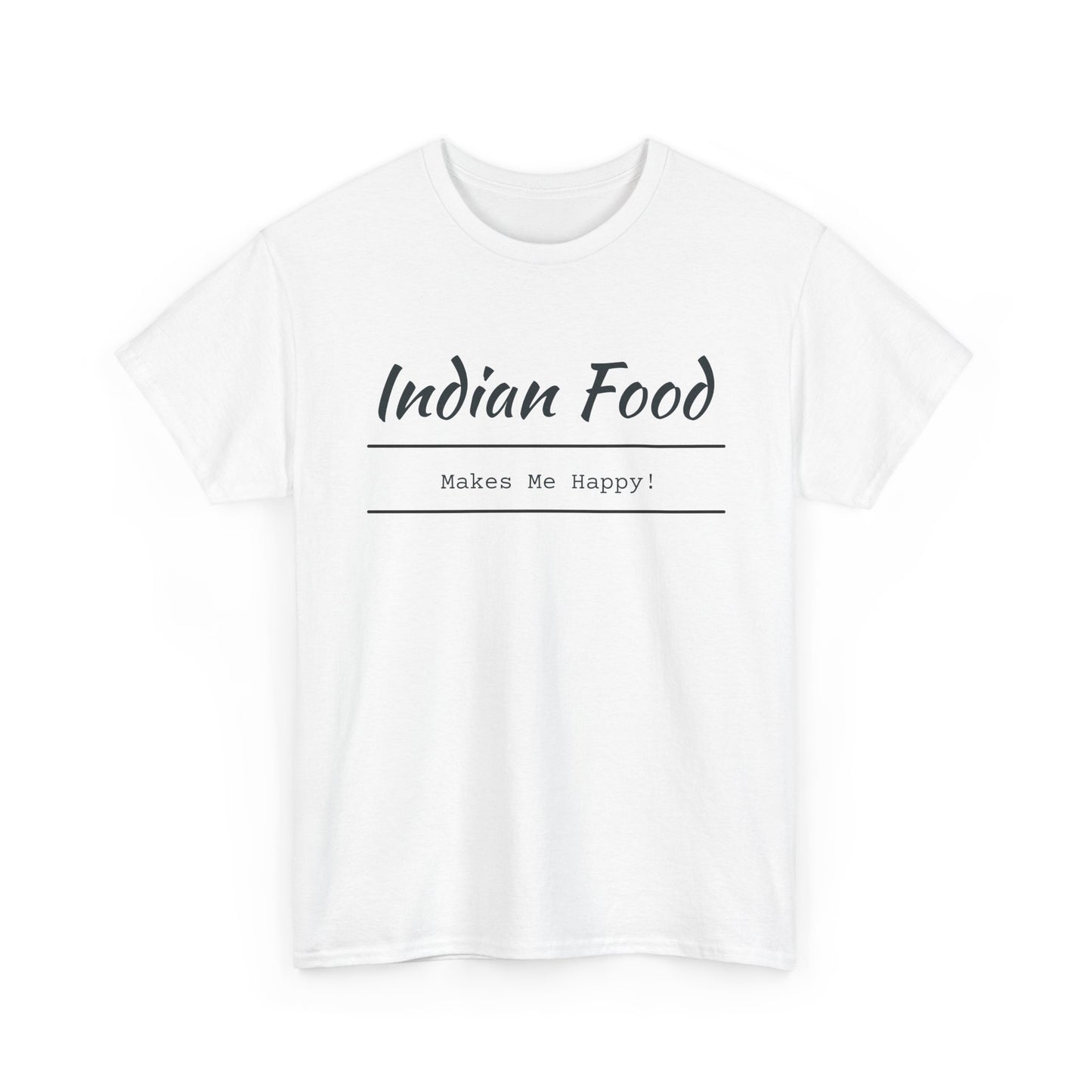 Indian Food Makes Me Happy