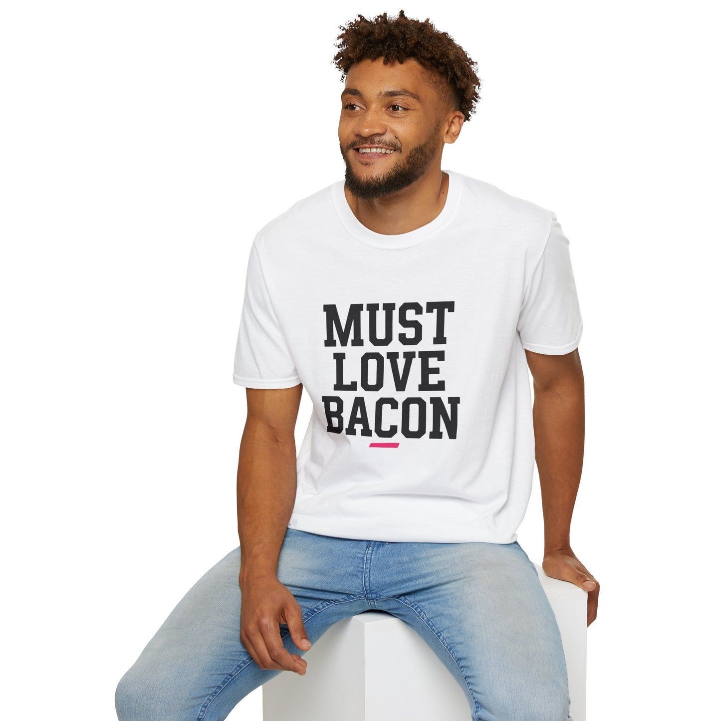 Must Love Bacon T-Shirt — Funny Food Lover Tee for Bacon Fans