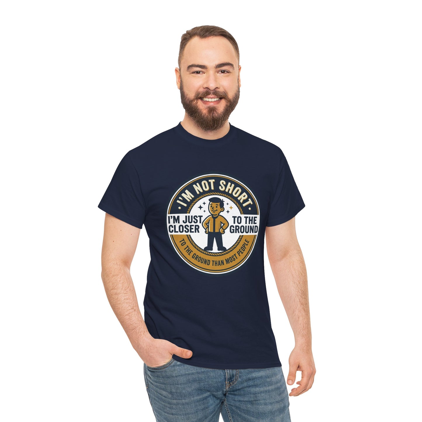 "I'm Not Short, I'm Just Closer to the Ground" Funny Short Height Graphic Tee