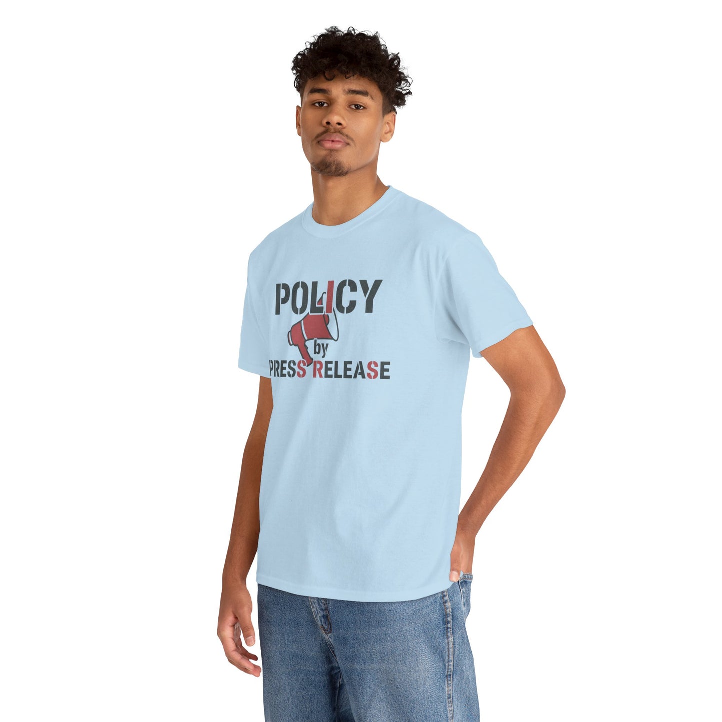 Policy by Press Release Tee — Political Satire Graphic T‑Shirt Printify