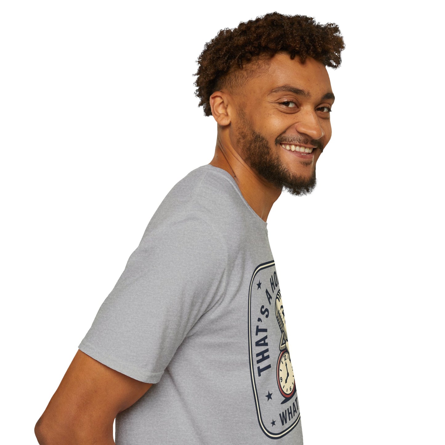 That’s a Horrible Idea What Time? T-Shirt