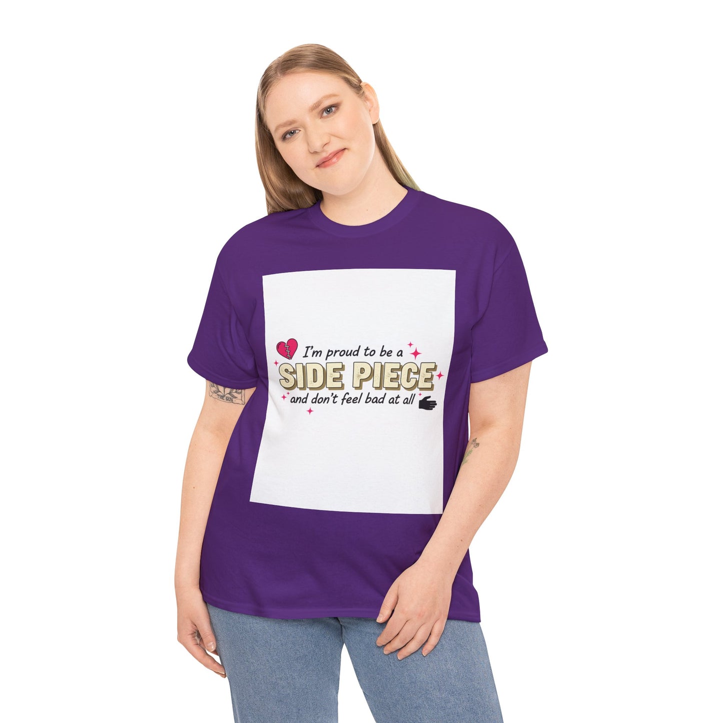 Side Piece Funny Graphic Tee — "I’m Proud to Be a Side Piece and Don’t Feel Bad at All" Printify