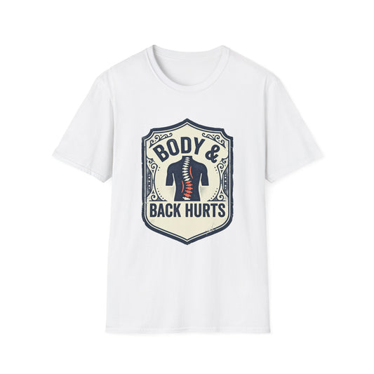 Back Hurts T-Shirt — Body & Back Hurts Graphic Tee for Spine Pain Relief Awareness
