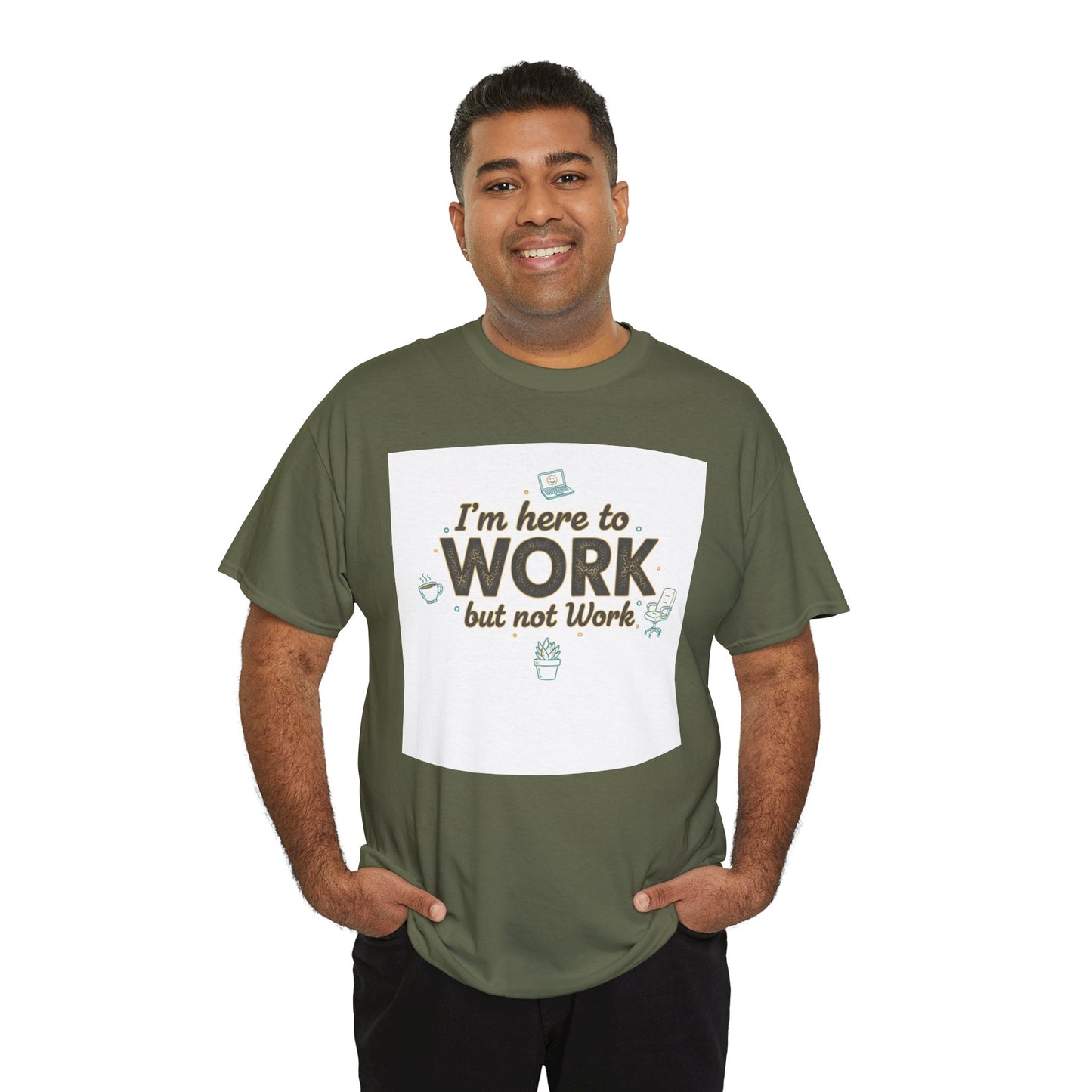 Work From Home Tee — "I'm Here to Work but not Work" Casual Remote Job T‑Shirt