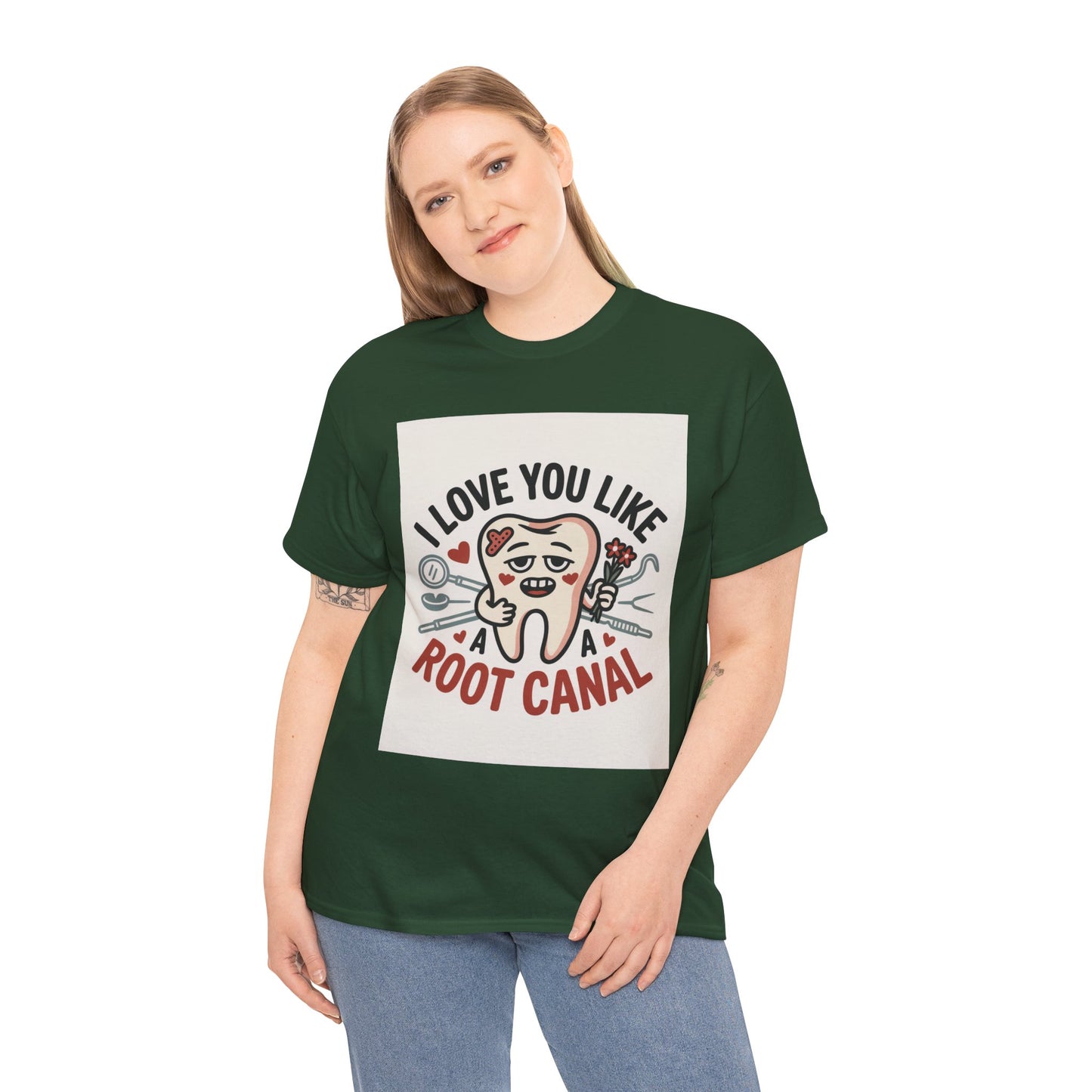 T-Shirt — I Love You Like a Root Canal Cute Tooth Funny Dental Tee