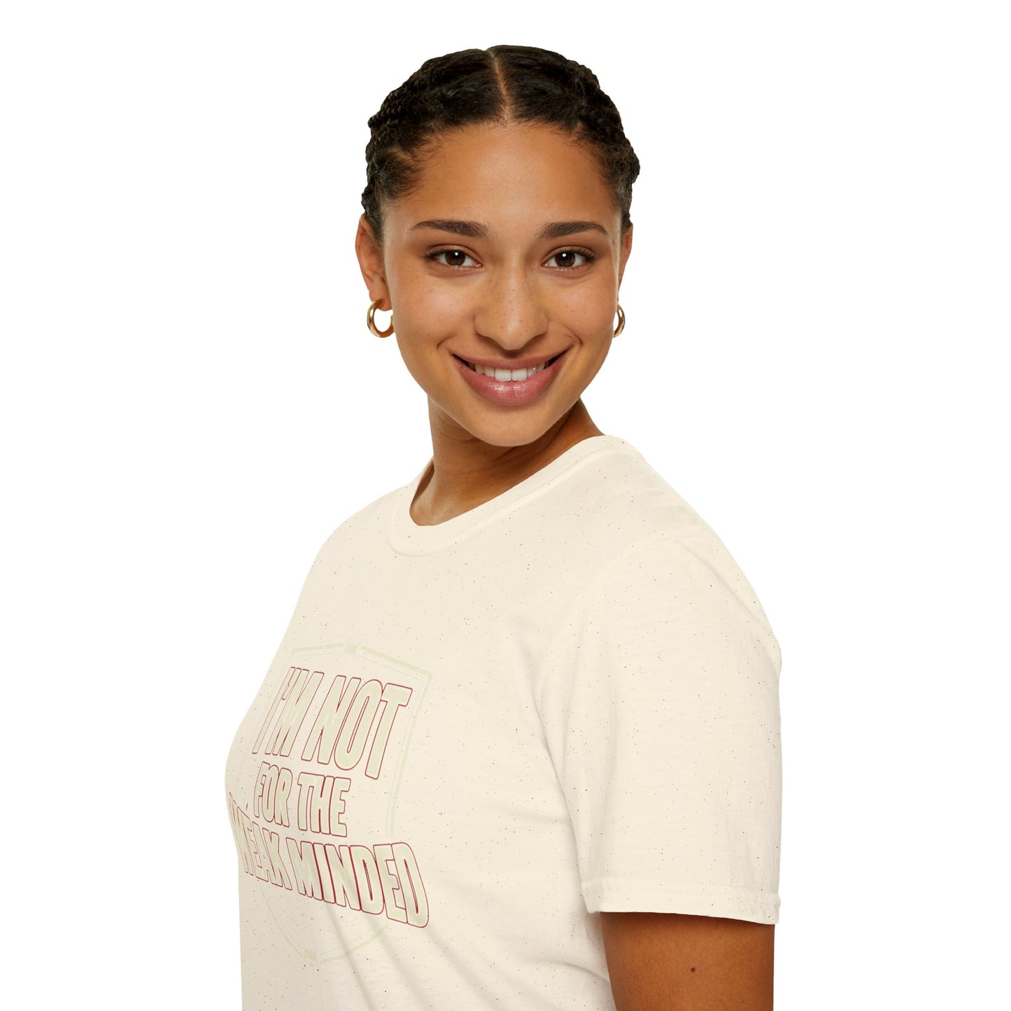 I’m Not For the Weak-Minded T-Shirt — Bold Motivational Graphic Tee